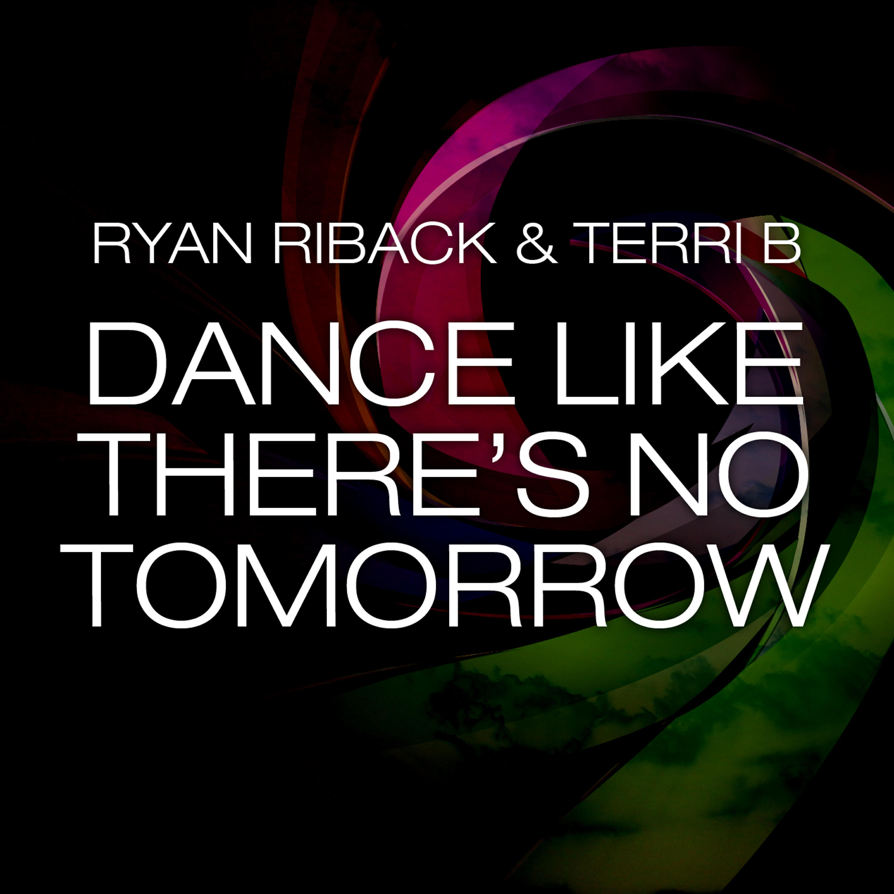 Ryan Riback - Dance Like There's No Tomorrow (Marcus Santoro Vocal Mix)