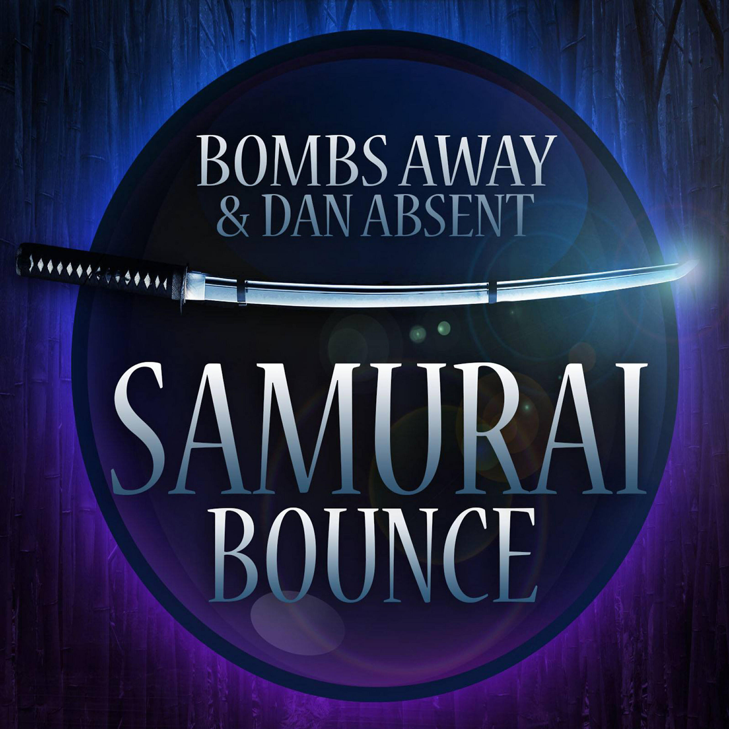Bombs Away - Samurai Bounce