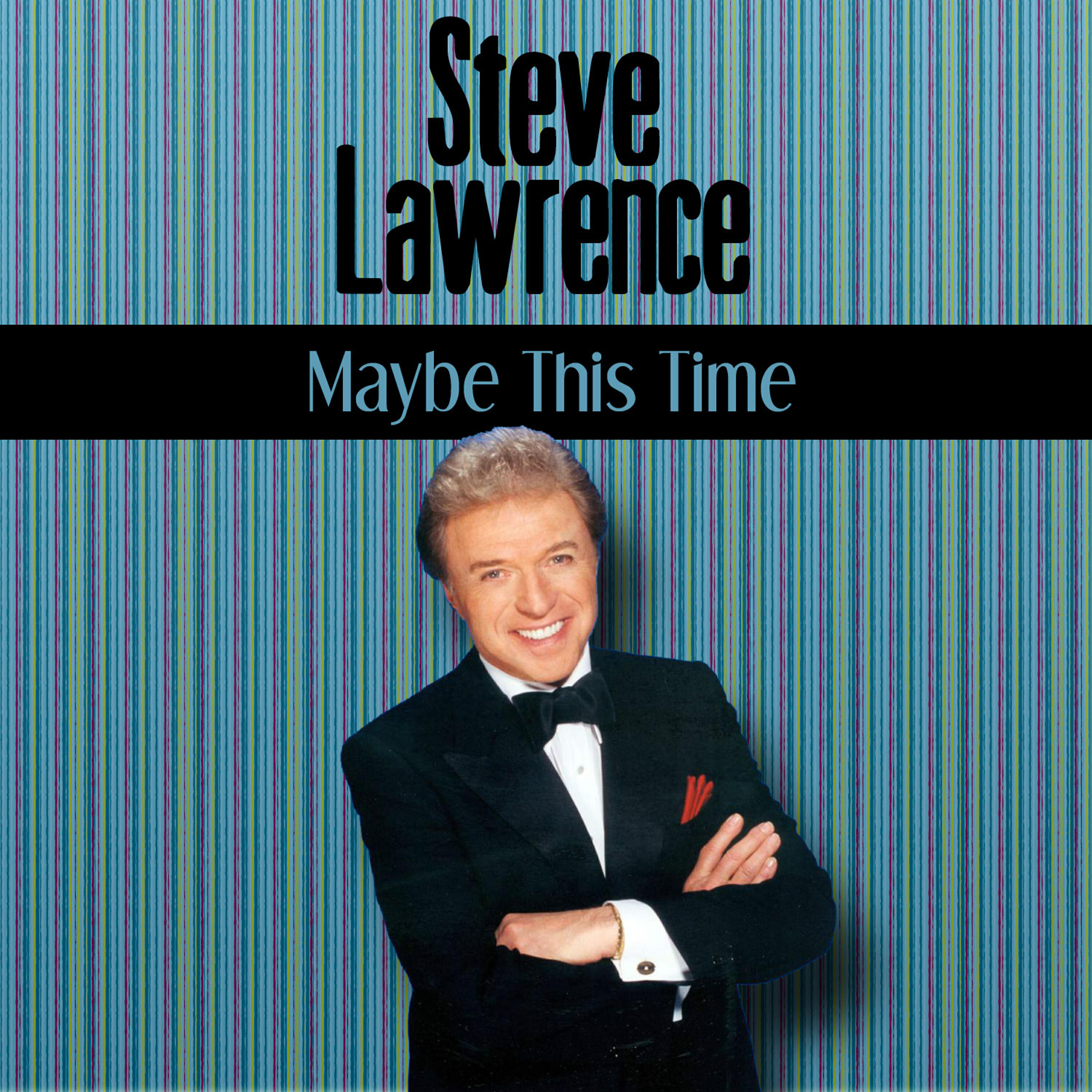 Steve Lawrence - I'd Rather Leave While I'm in Love