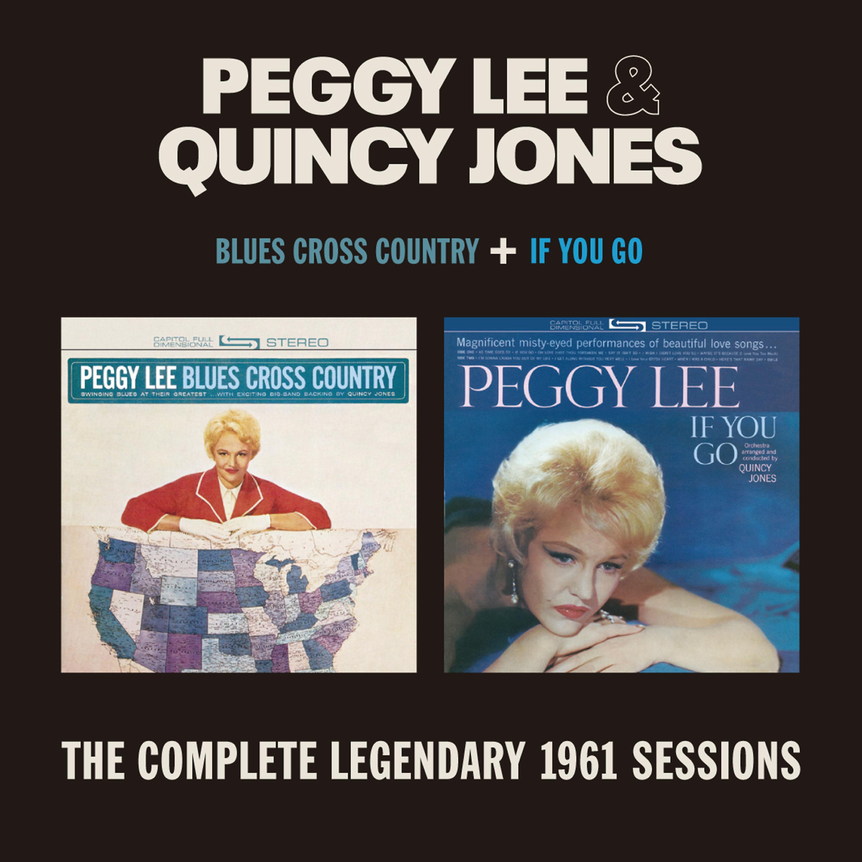 Постер альбома Blues Cross Country + If You Go. The Complete Legendary 1961 Sessions (with Quincy Jones) [Bonus Track Version]