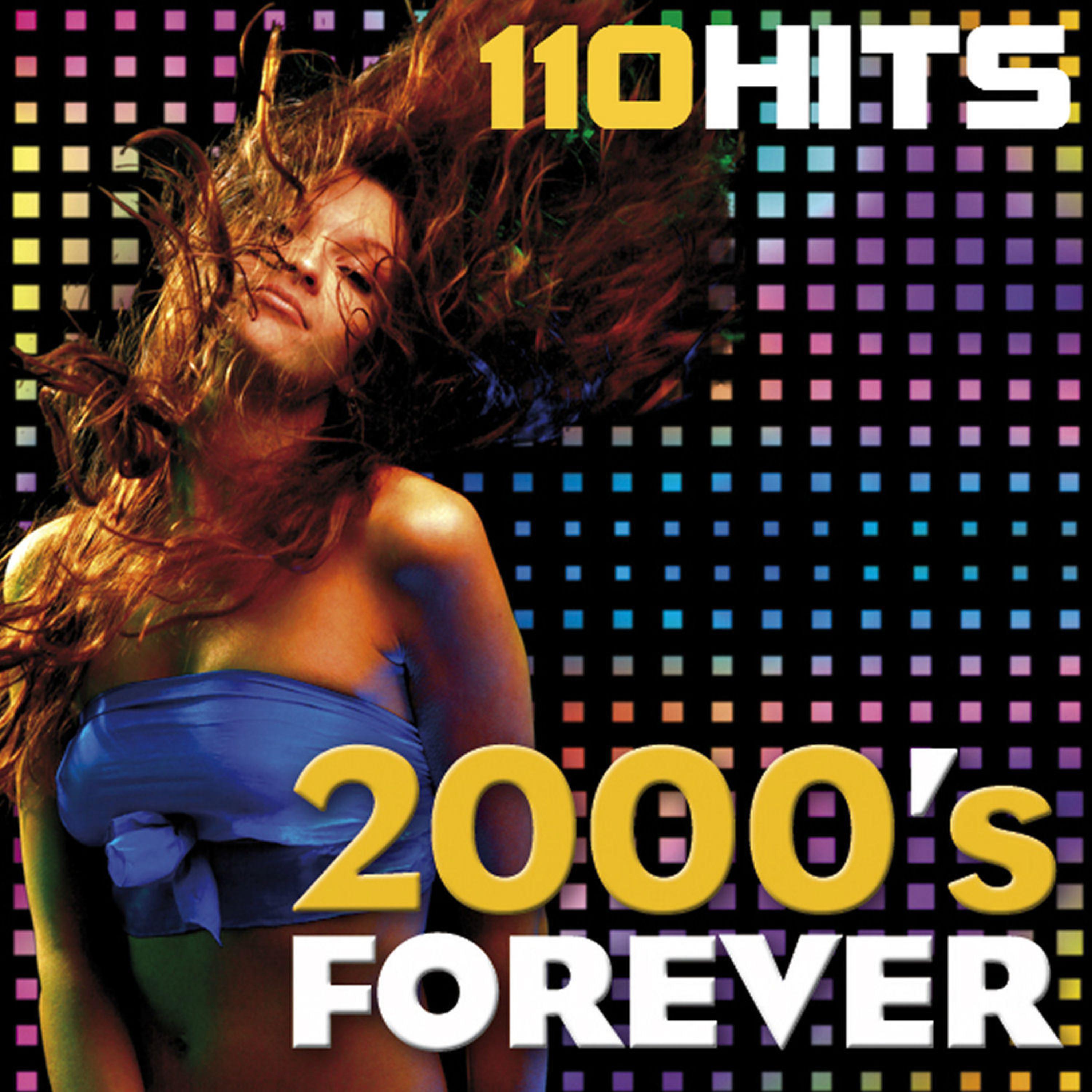 Постер альбома 2000's Forever - 110 Hits