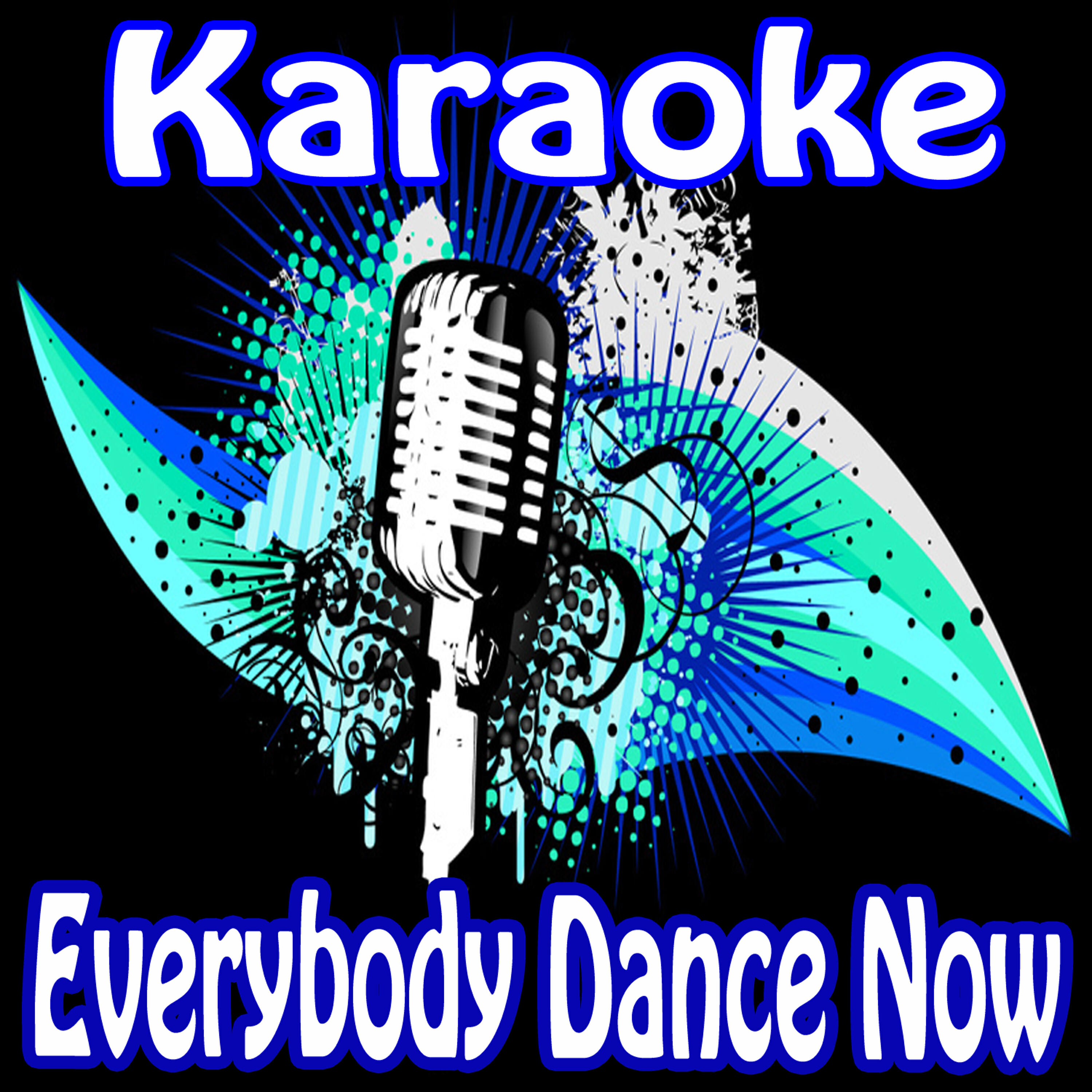Karaoke Classics - Everybody Dance Now (Strike It Up Singalong)