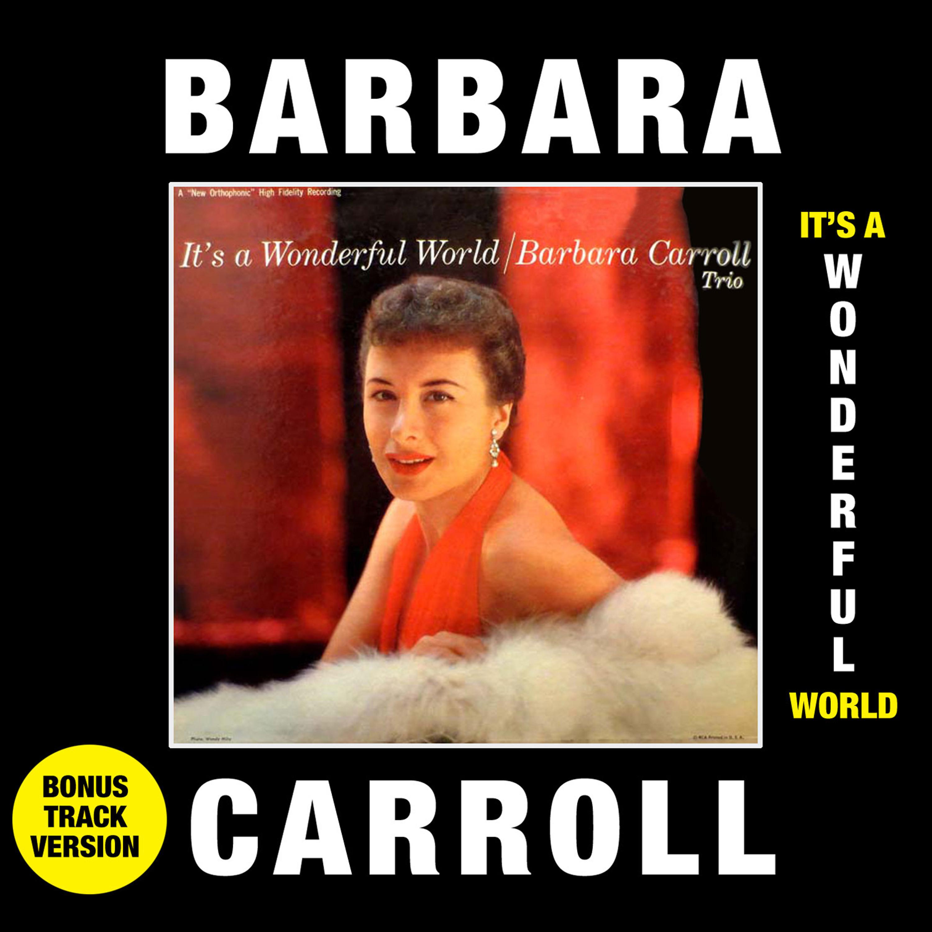 Barbara Carroll - Down in the Depths of the 90th Floor (Bonus Track)