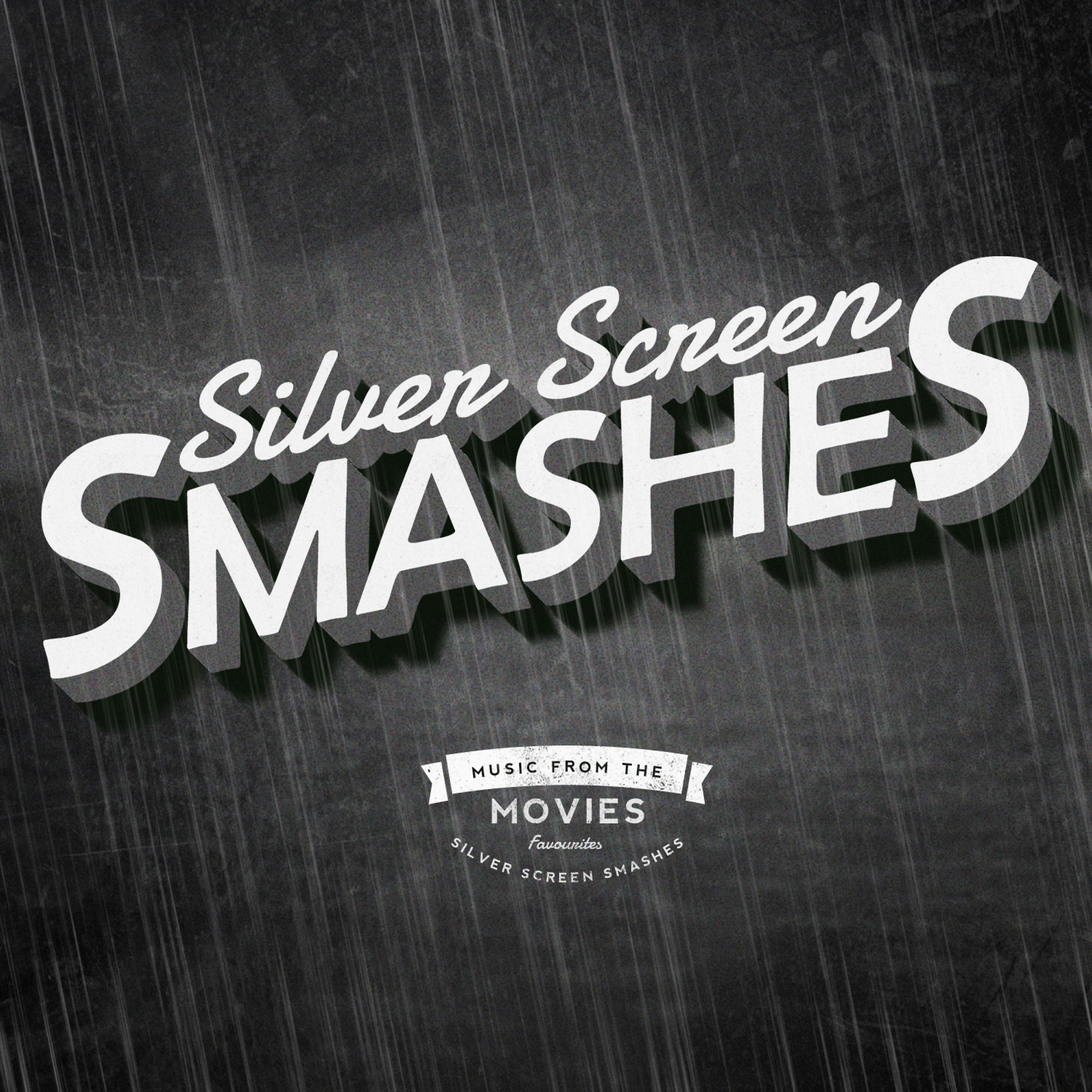 Постер альбома Silver Screen Smashes