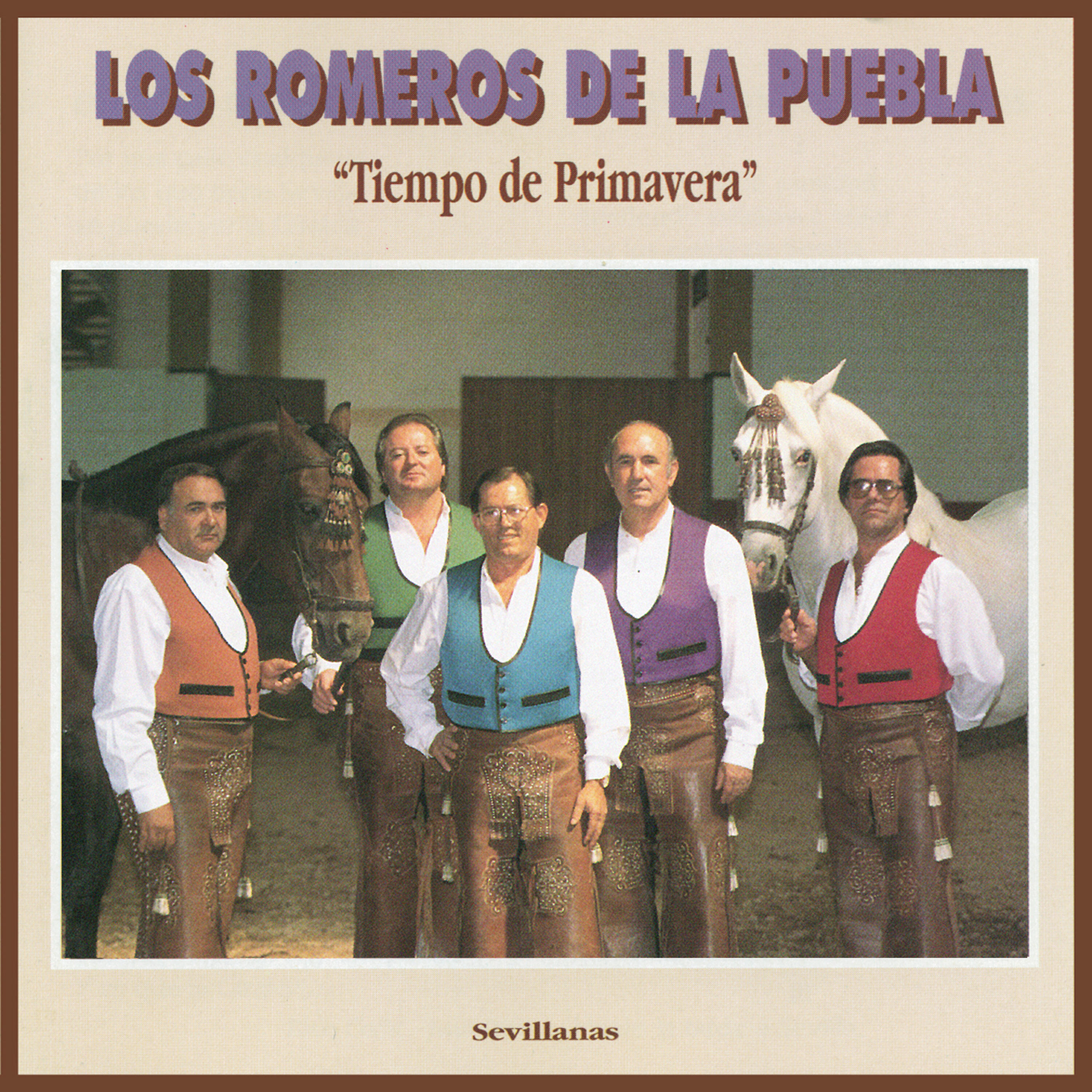 Los Romeros De La Puebla - Y Tuvo Que Ser Sevilla