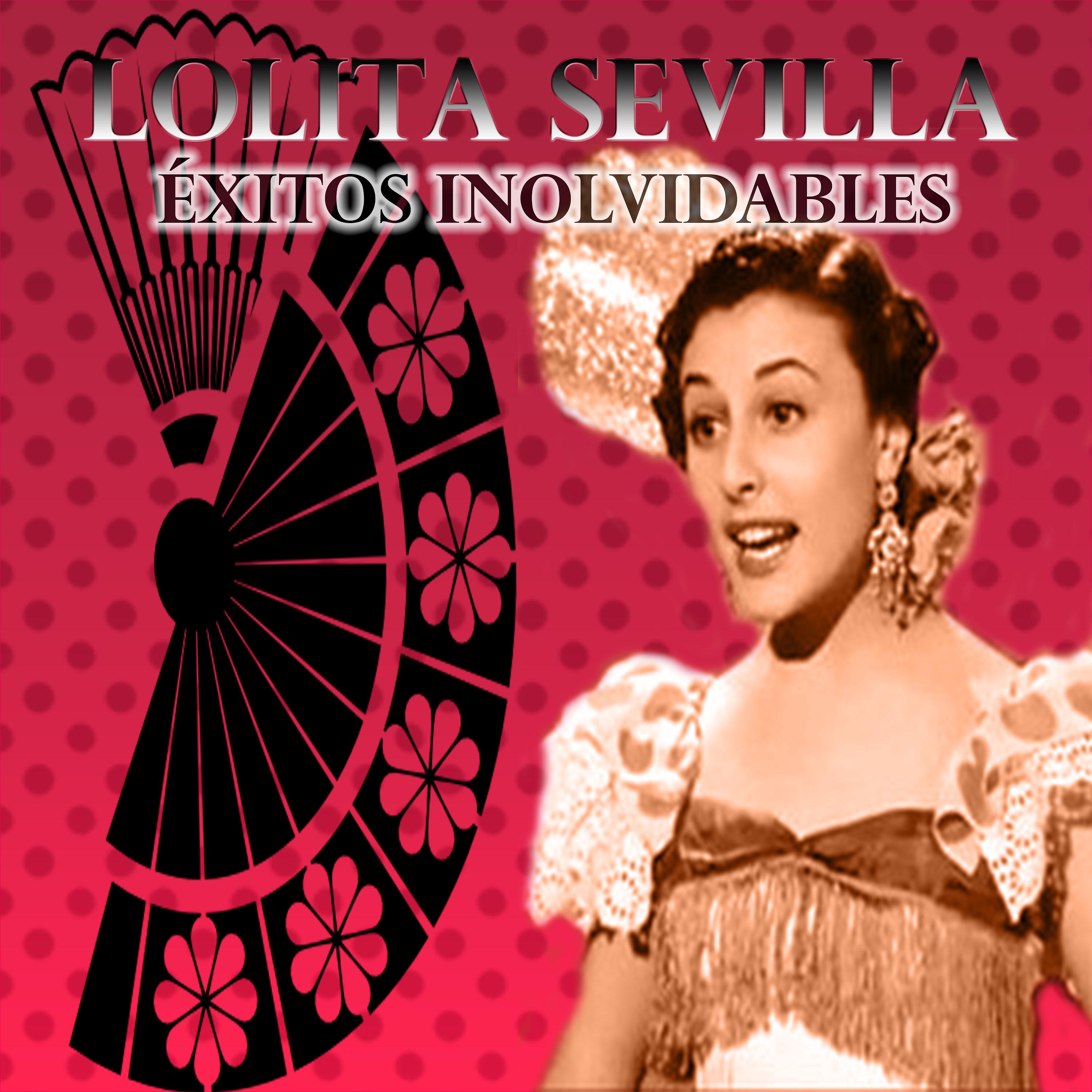 Постер альбома Lolita Sevilla - Éxitos Inolvidables