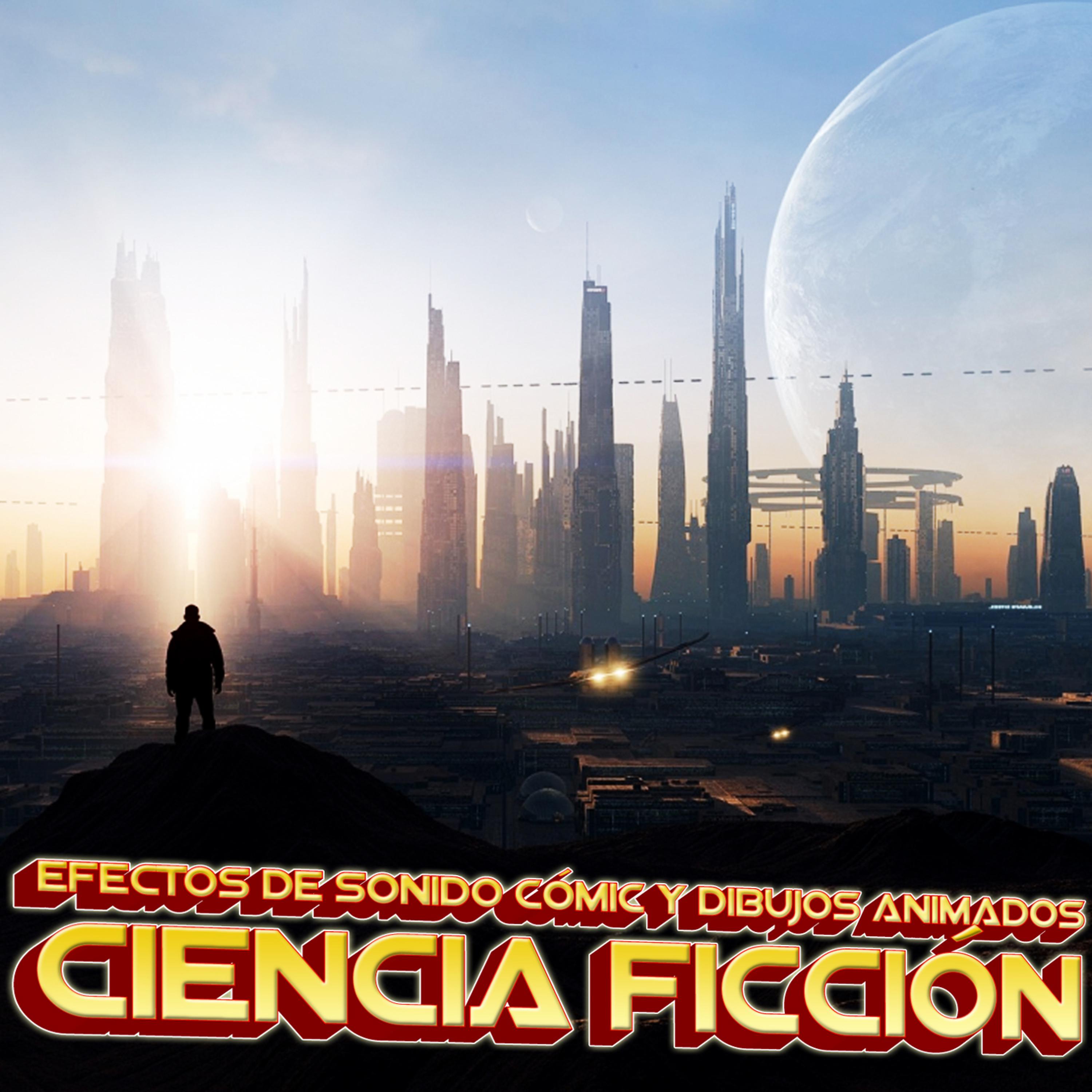 Постер альбома Ciencia Ficción. Efectos de Sonido. Comic y Dibujos Animados