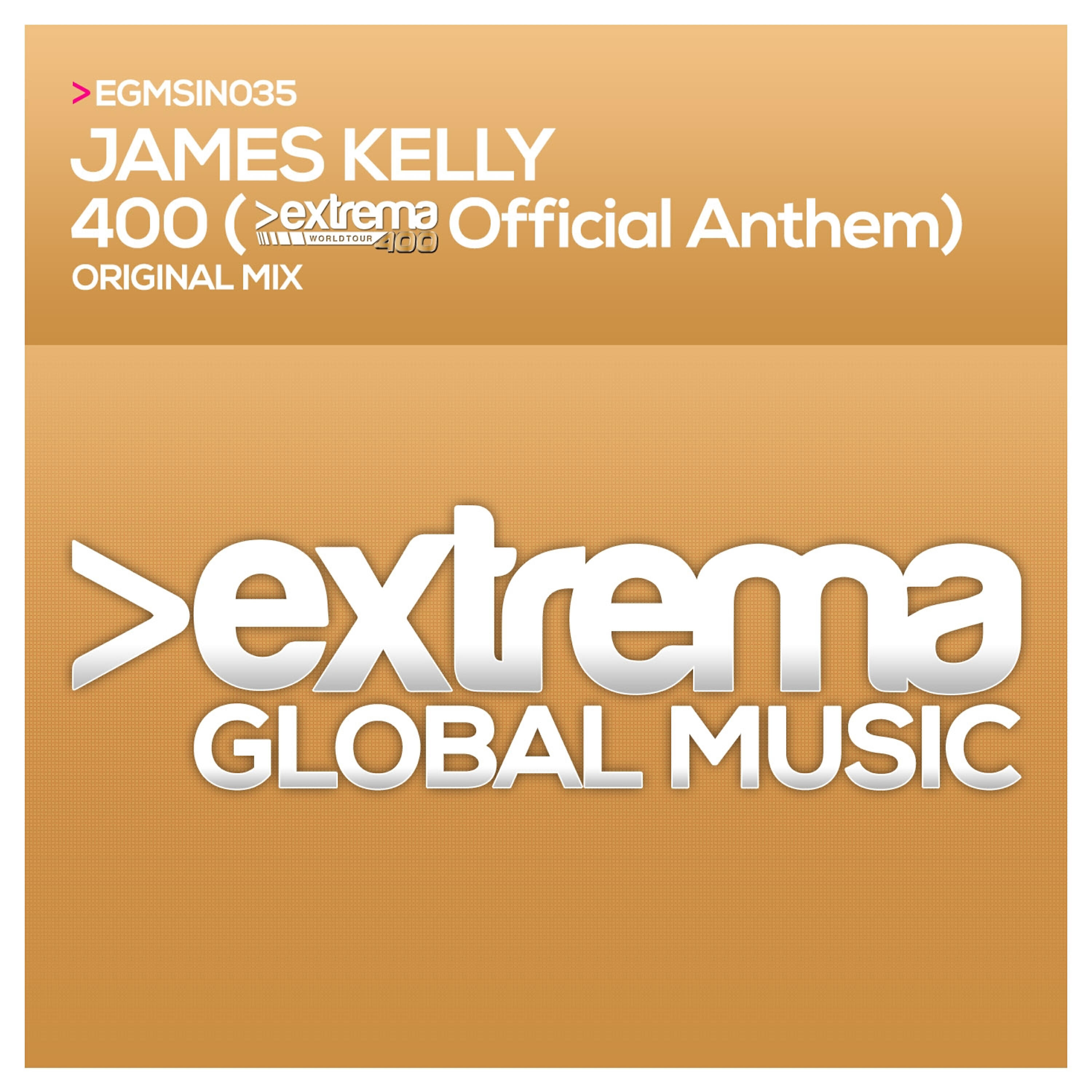 James Kelly - 400 (Extrema 400 Official Anthem)