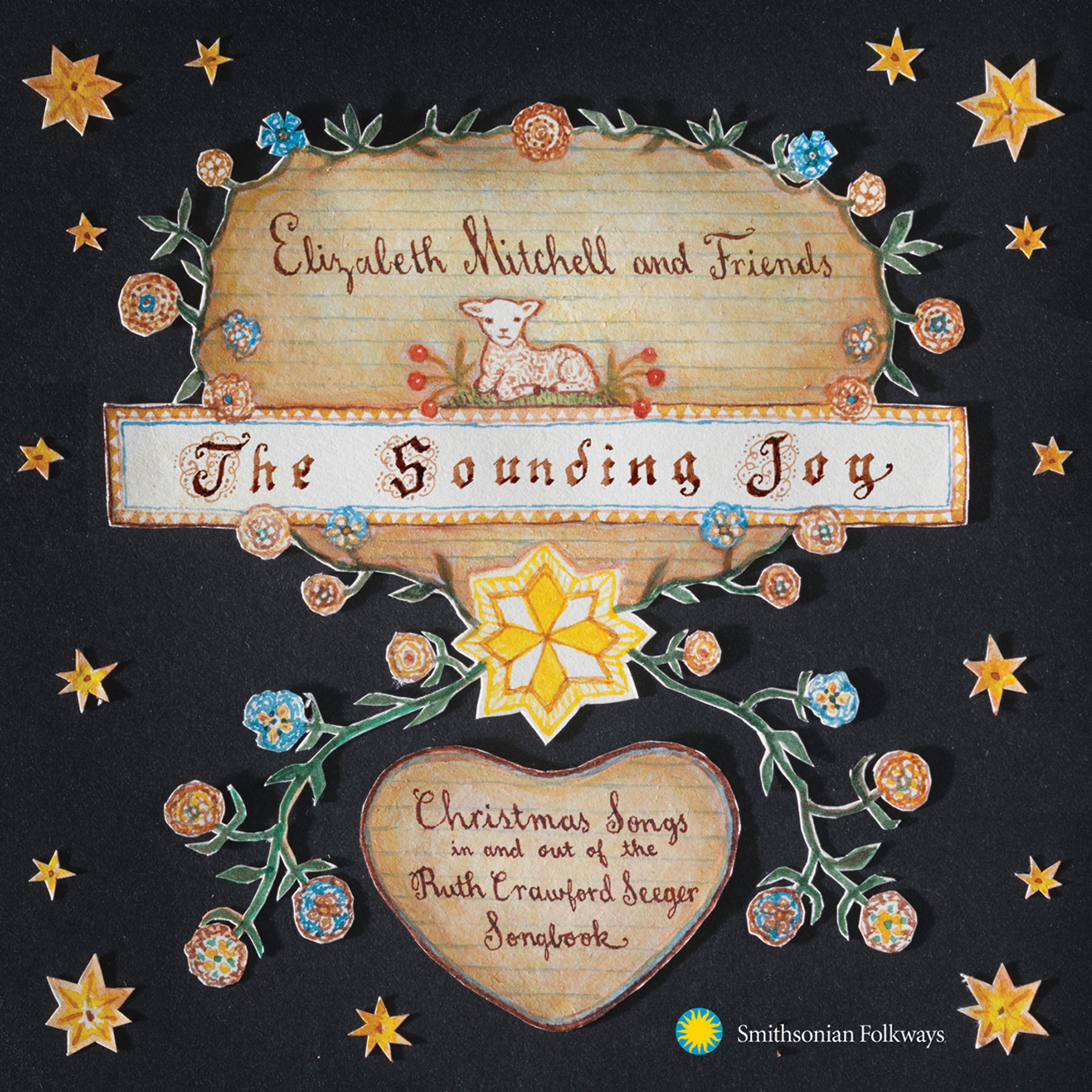 Постер альбома The Sounding Joy: Christmas Songs in and out of the Ruth Crawford Seeger Songbook