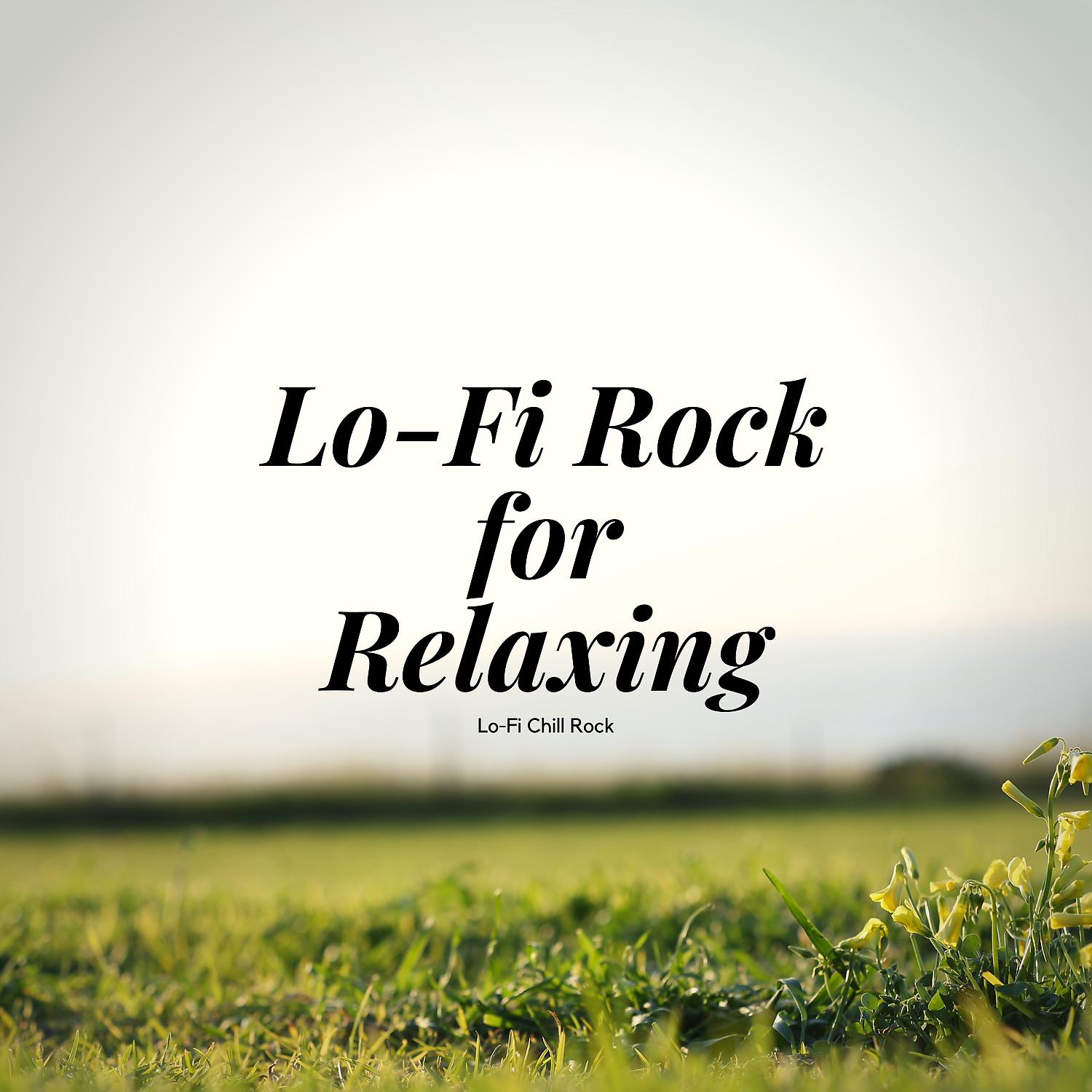 Постер альбома Lo-Fi Rock for Relaxing
