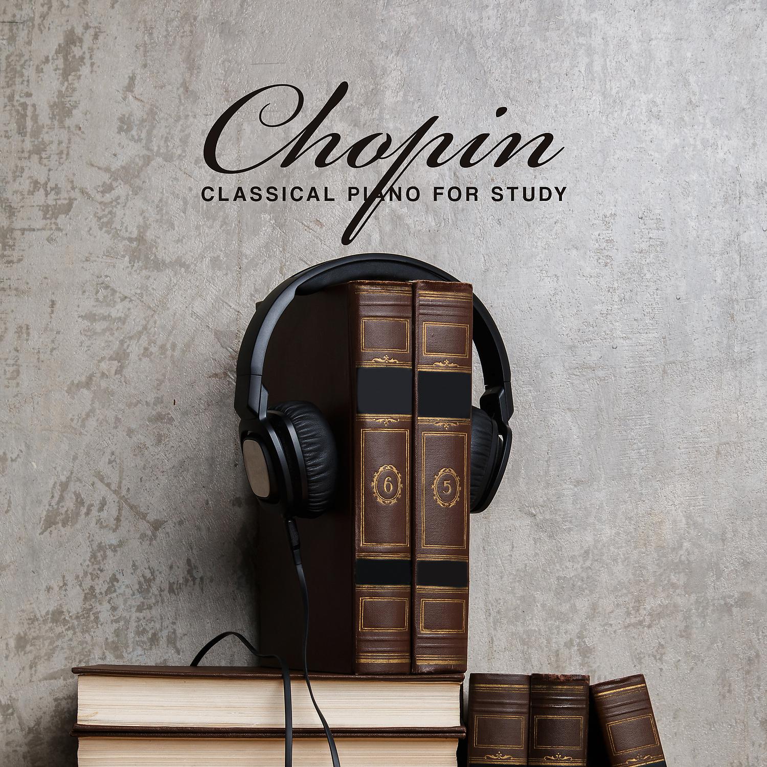 Постер альбома Chopin: Classical Piano for Study