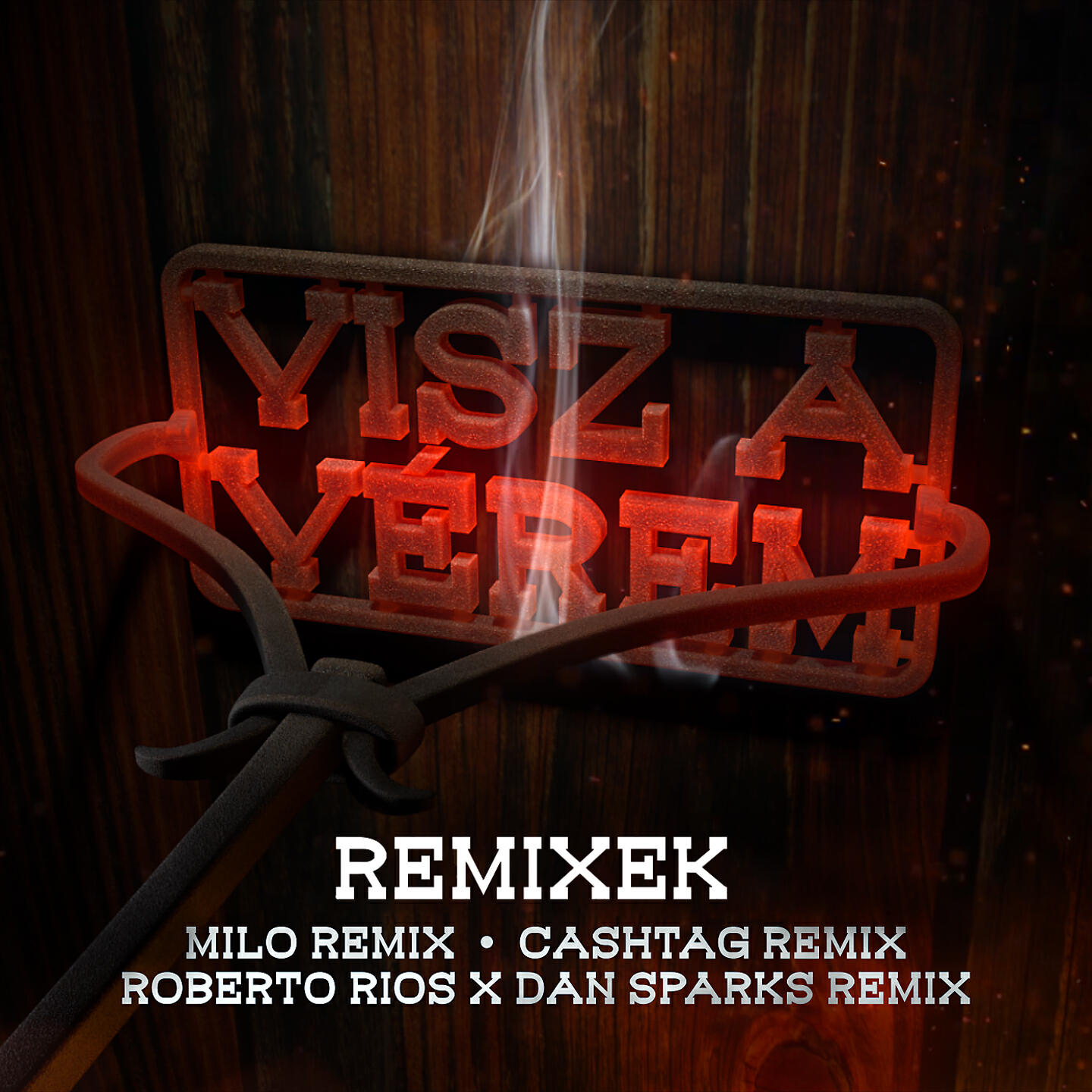 VALMAR - Visz a vérem (Roberto Rios x Dan Sparks Remix)
