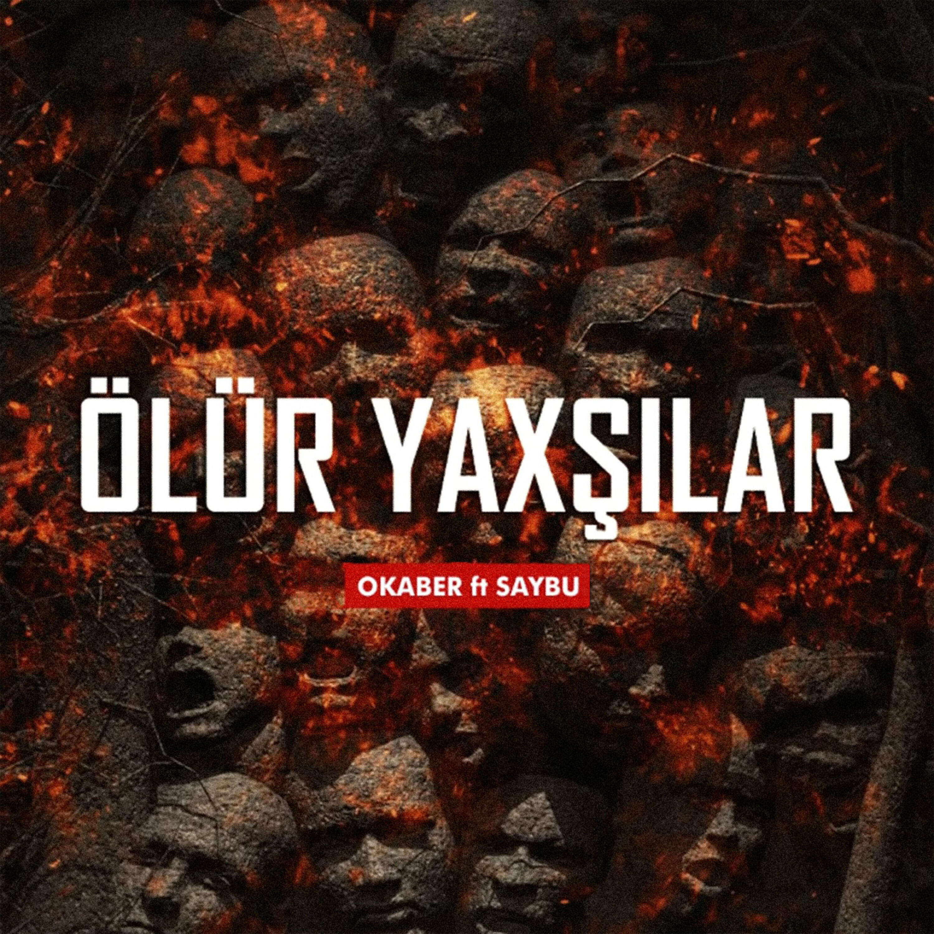 OKABER - Ölür Yaxşılar