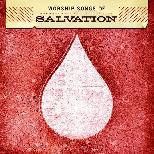 Постер альбома Worship Songs of Salvation