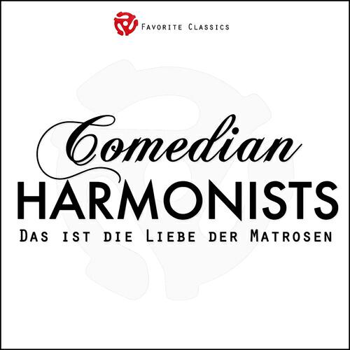 Comedian Harmonists - Bin kein Hauptmann, bin kein hohes Tier