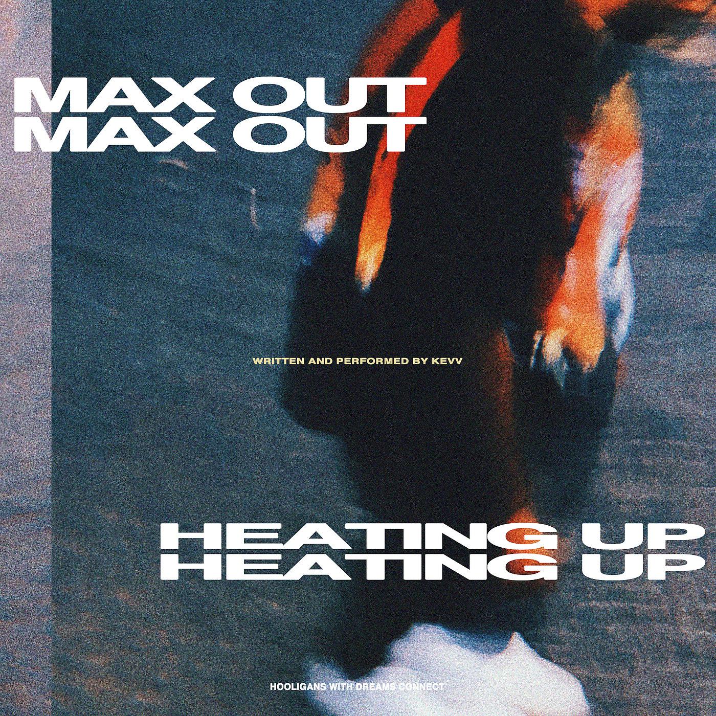Постер альбома Max Out / Heating Up