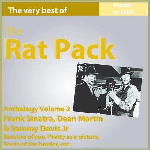 Постер альбома The Rat Pack: Frank Sinatra, Dean Martin & Sammy Davis Jr. (Anthology, Vol. 2)