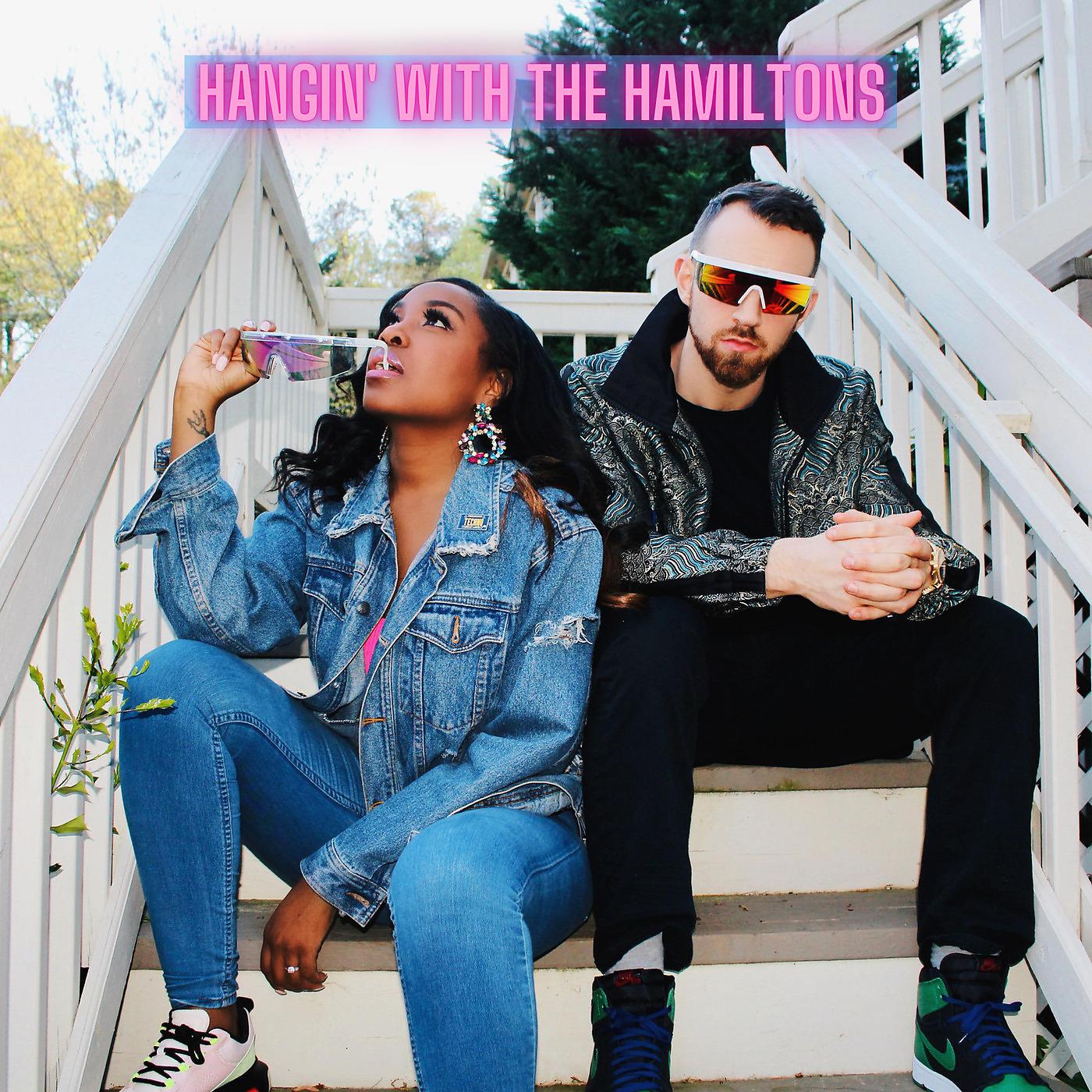 Постер альбома Hangin' with the Hamiltons