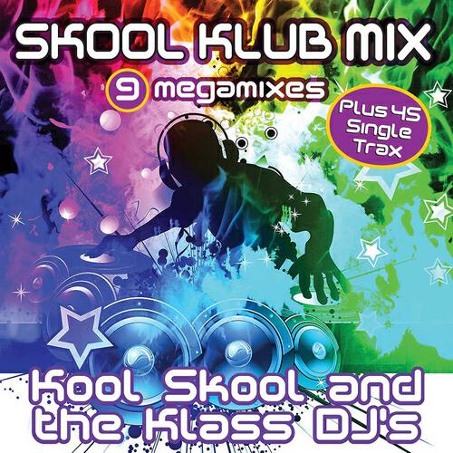 Kool Skool - The Club Is Alive, Now Youre Gone, Disturbia, Fear, Dynamite (Alive At The Club Mix)