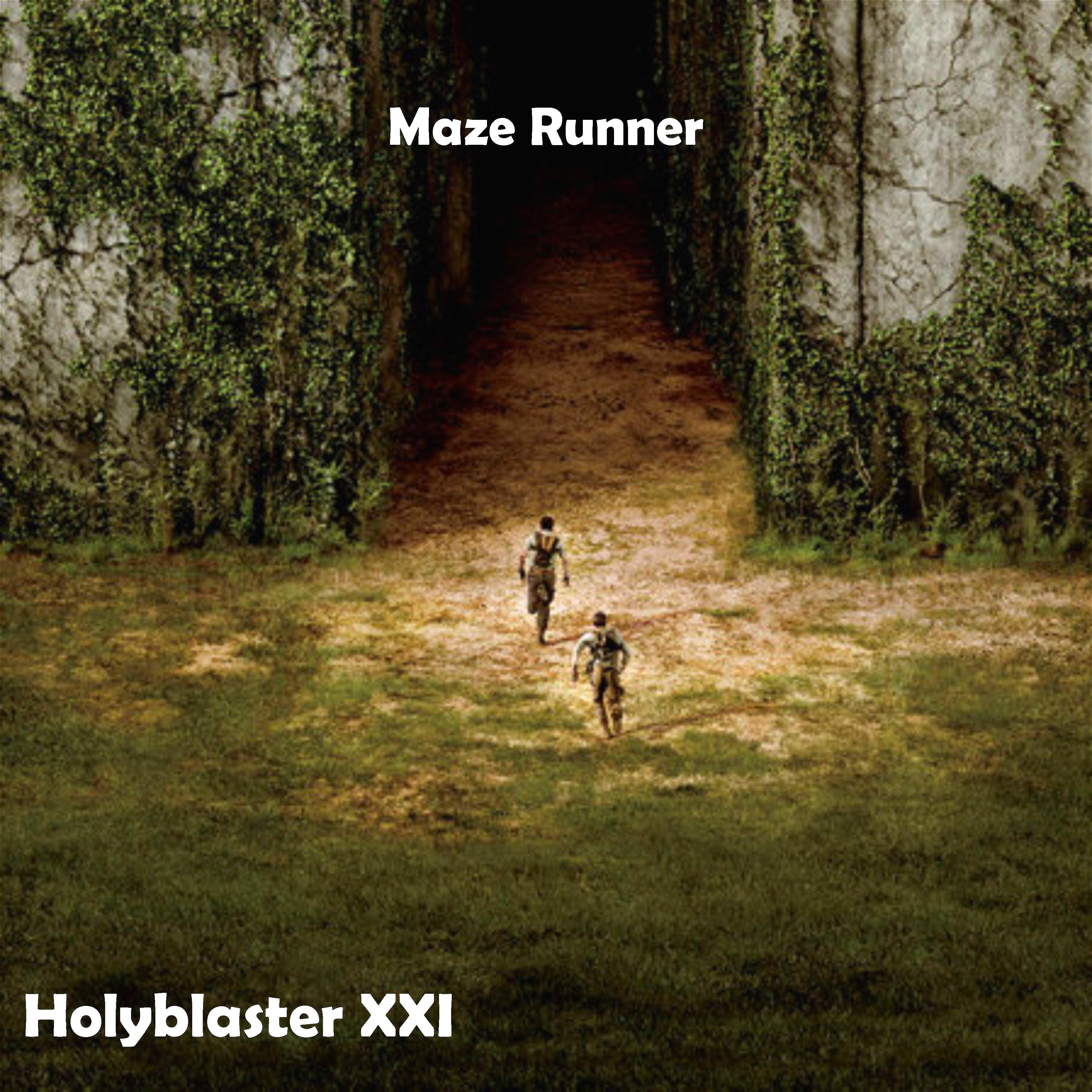 Holyblaster XXI - Maze Runner