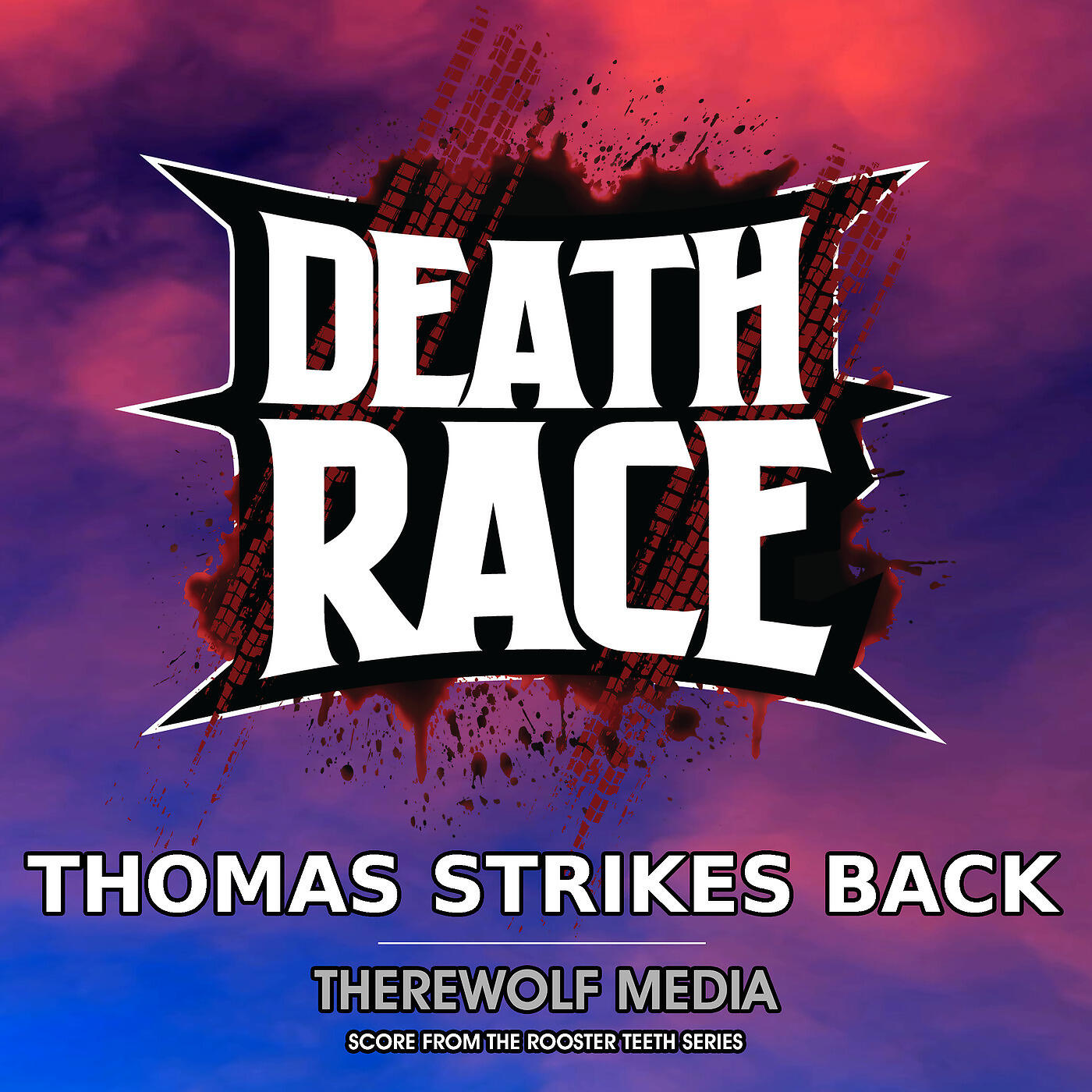 Therewolf Media - Death Race: Thomas Strikes Back (From the Rooster Teeth Series)