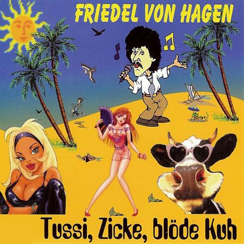 Постер альбома Tussi, Zicke, blöde Kuh