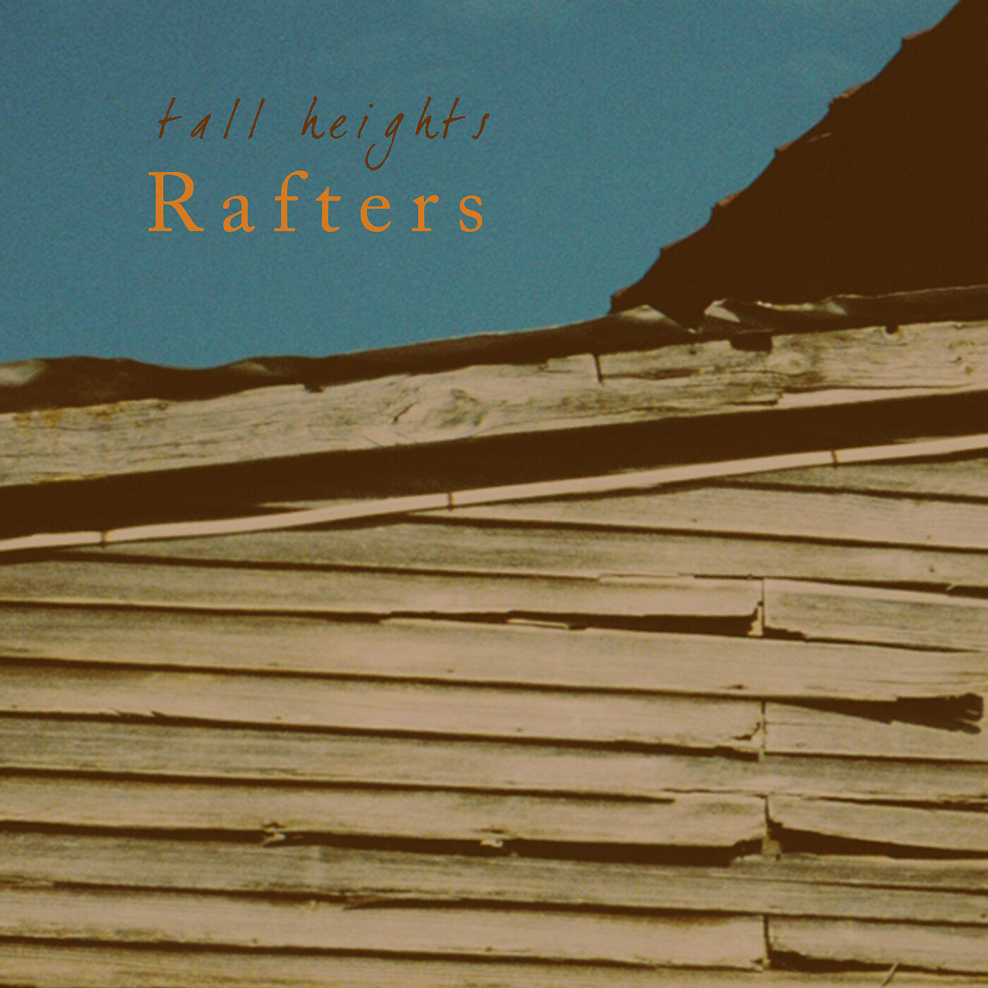 Tall Heights - Rafters