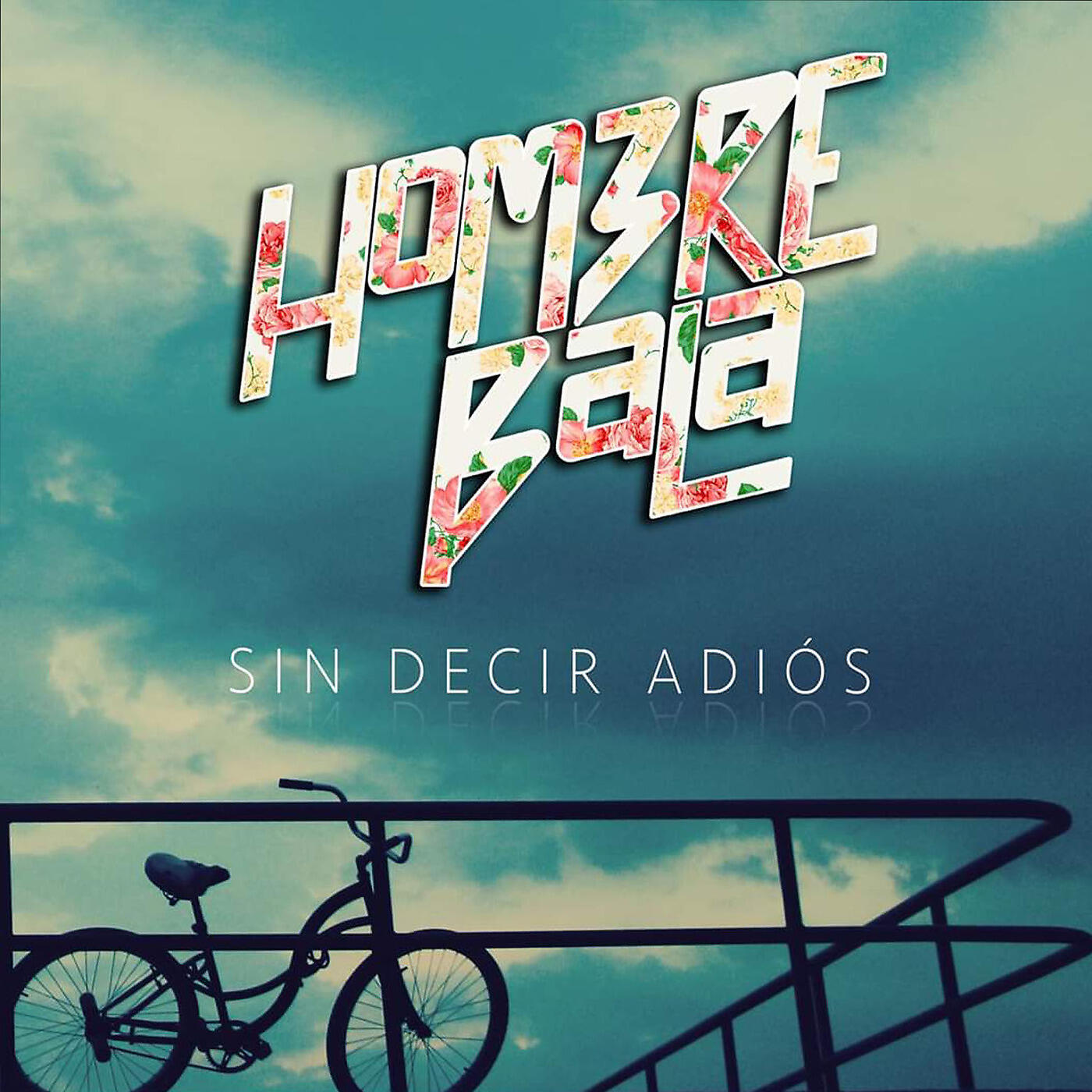 Hombre Bala - Sin Decir Adios