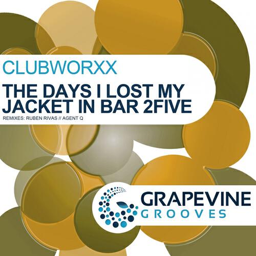 Clubworxx - The Day I Lost My Jacket in Bar 2five (Ruben Rivas Remix)