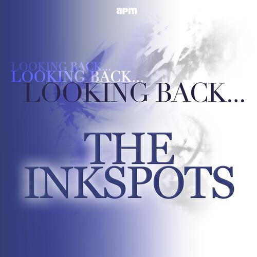 The Inkspots - Swing High, Swing Low