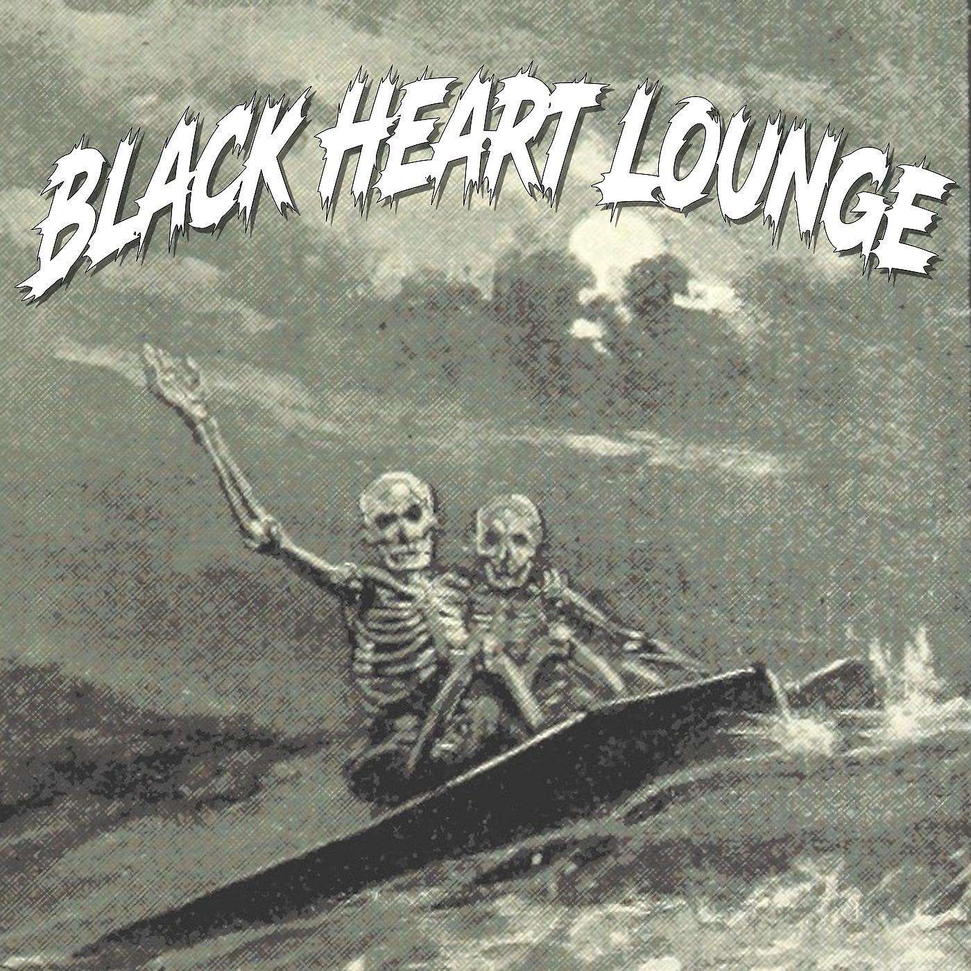 Постер альбома Black Heart Lounge