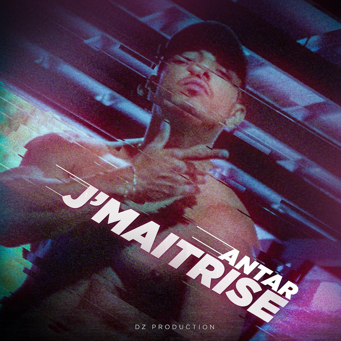 Постер альбома J'maitrise