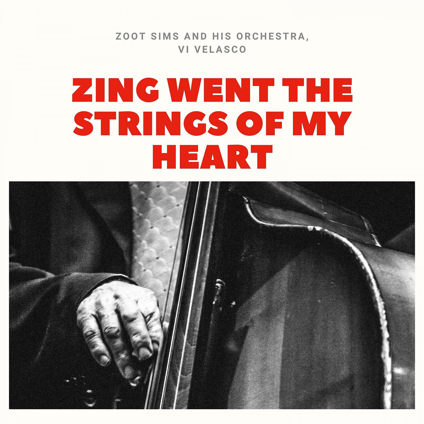 Постер альбома Zing Went the Strings of My Heart