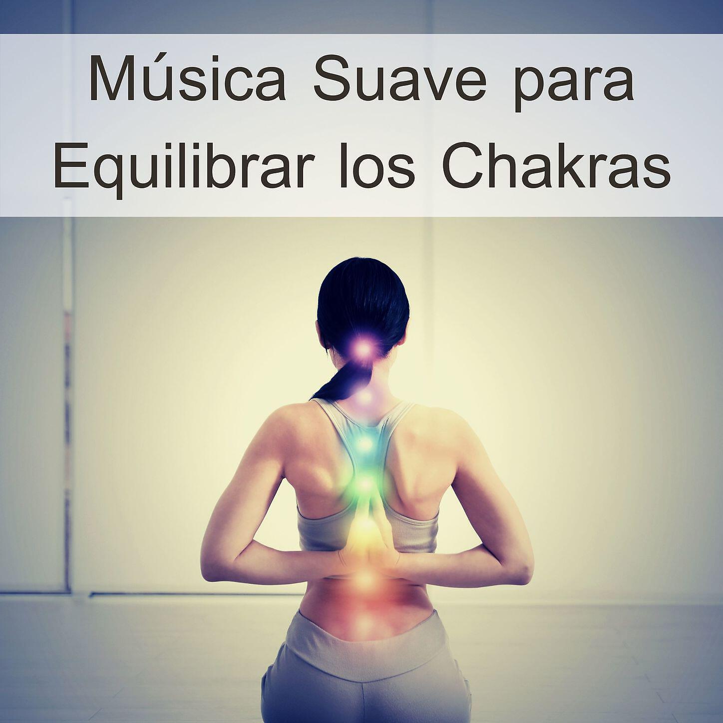 Pablo Calma - Música Suave para Equilibrar los Chakras