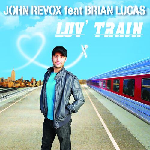 John Revox - Luv' Train (Radio Edit)