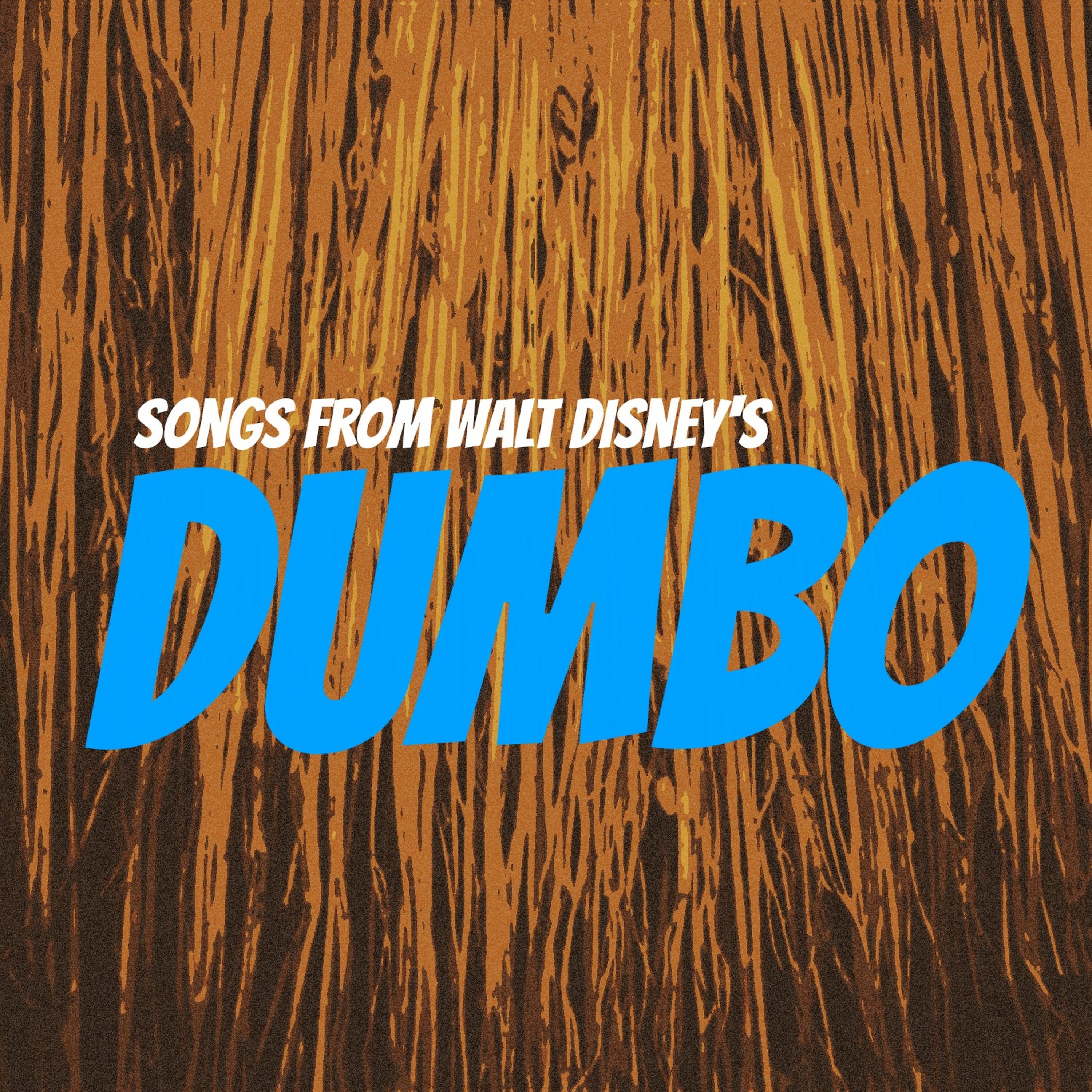 Постер альбома Songs from Walt Disney's 'Dumbo'