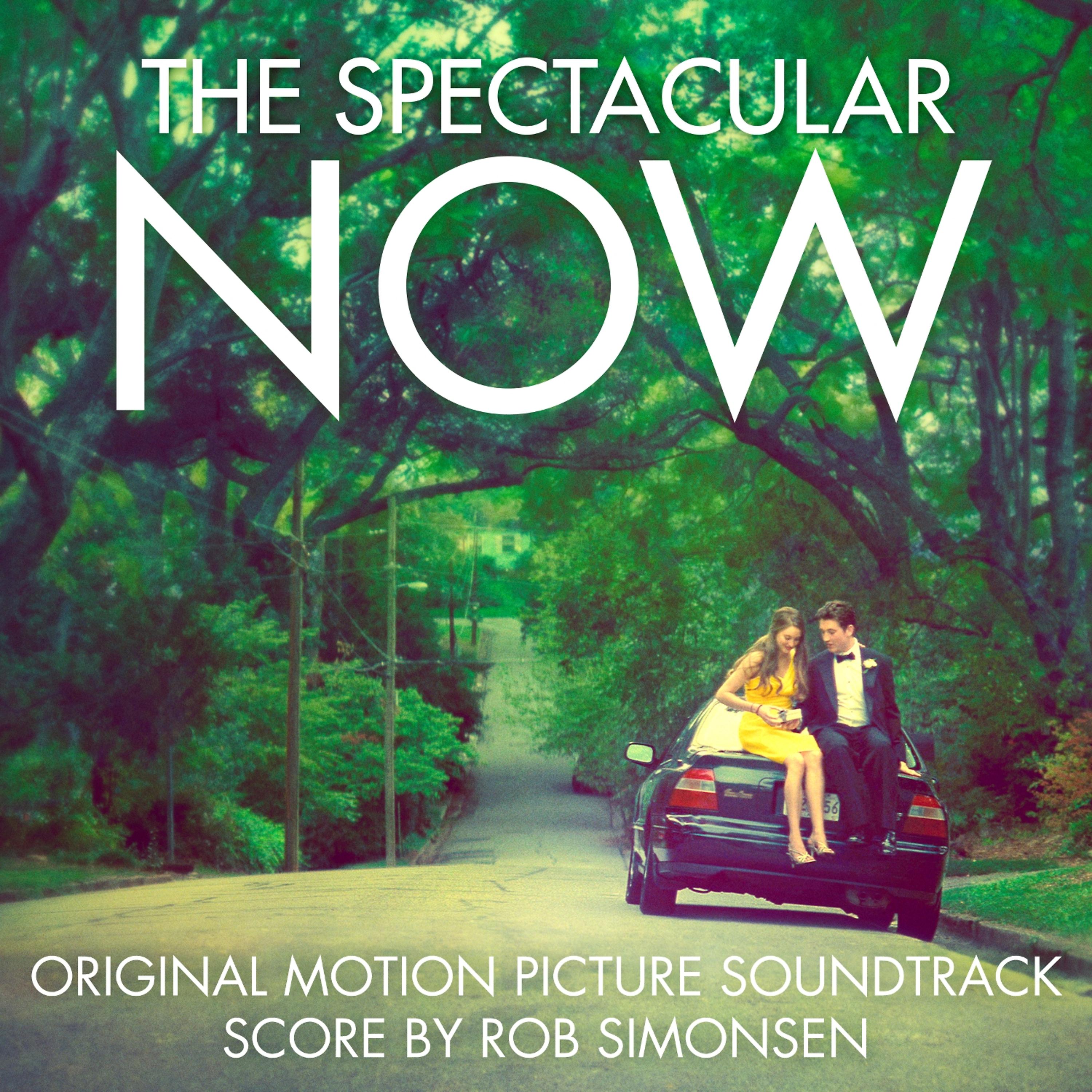 Постер альбома The Spectacular Now (Original Motion Picture Soundtrack)