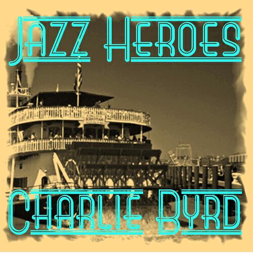 Charlie Byrd - Keter's Dirty Blues