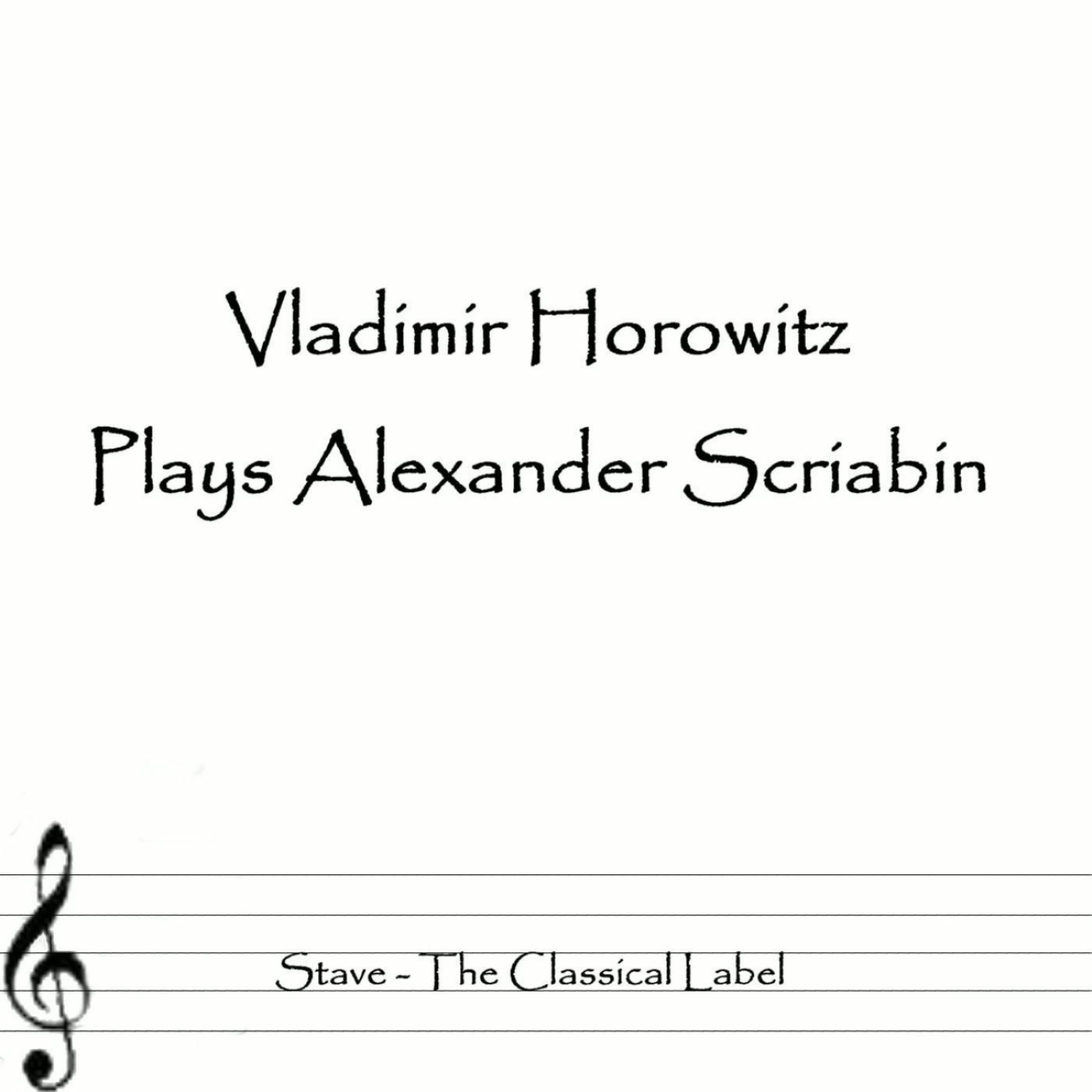 Постер альбома Horowitz Plays Scriabin