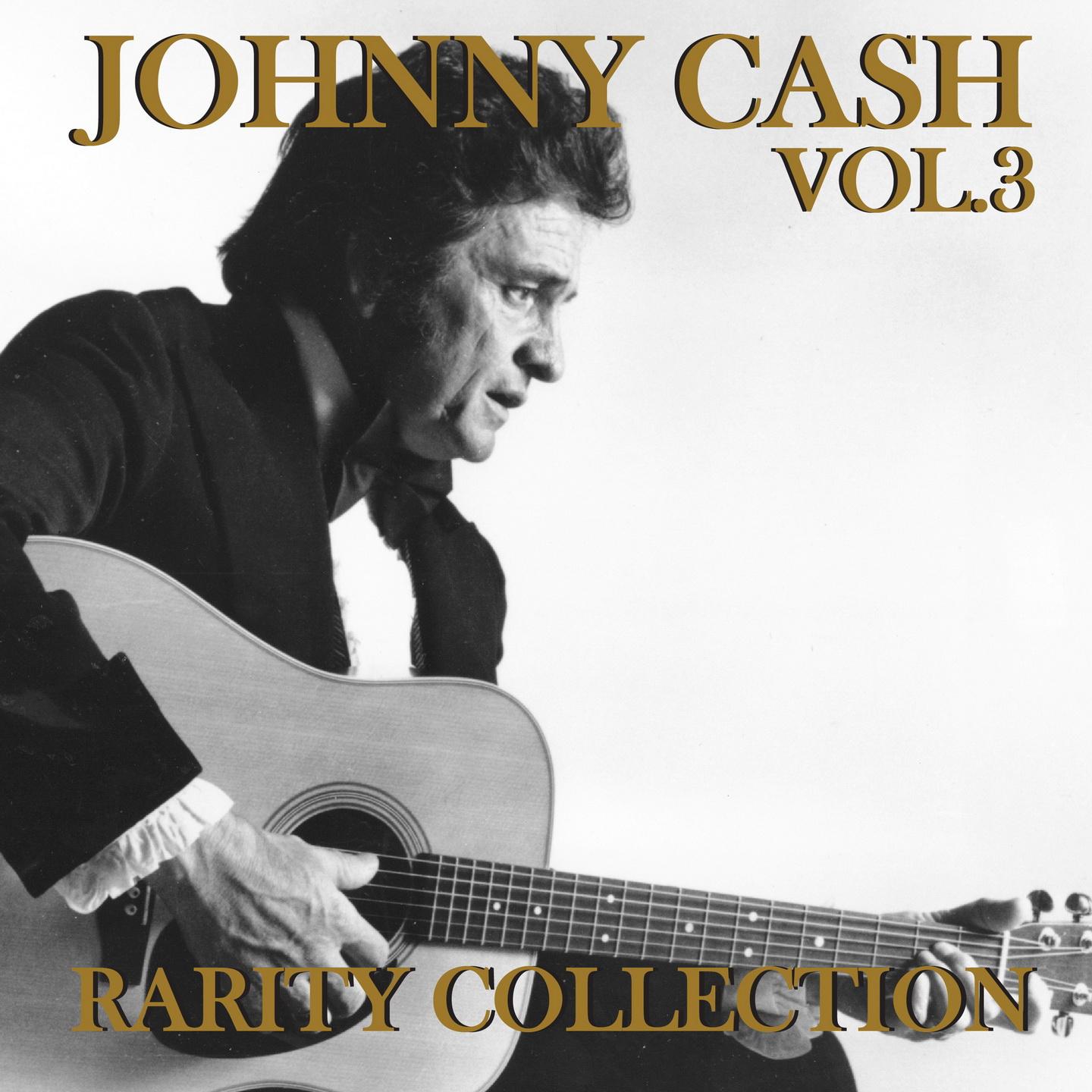 Постер альбома Johnny Cash Rarity Collection, Vol. 3