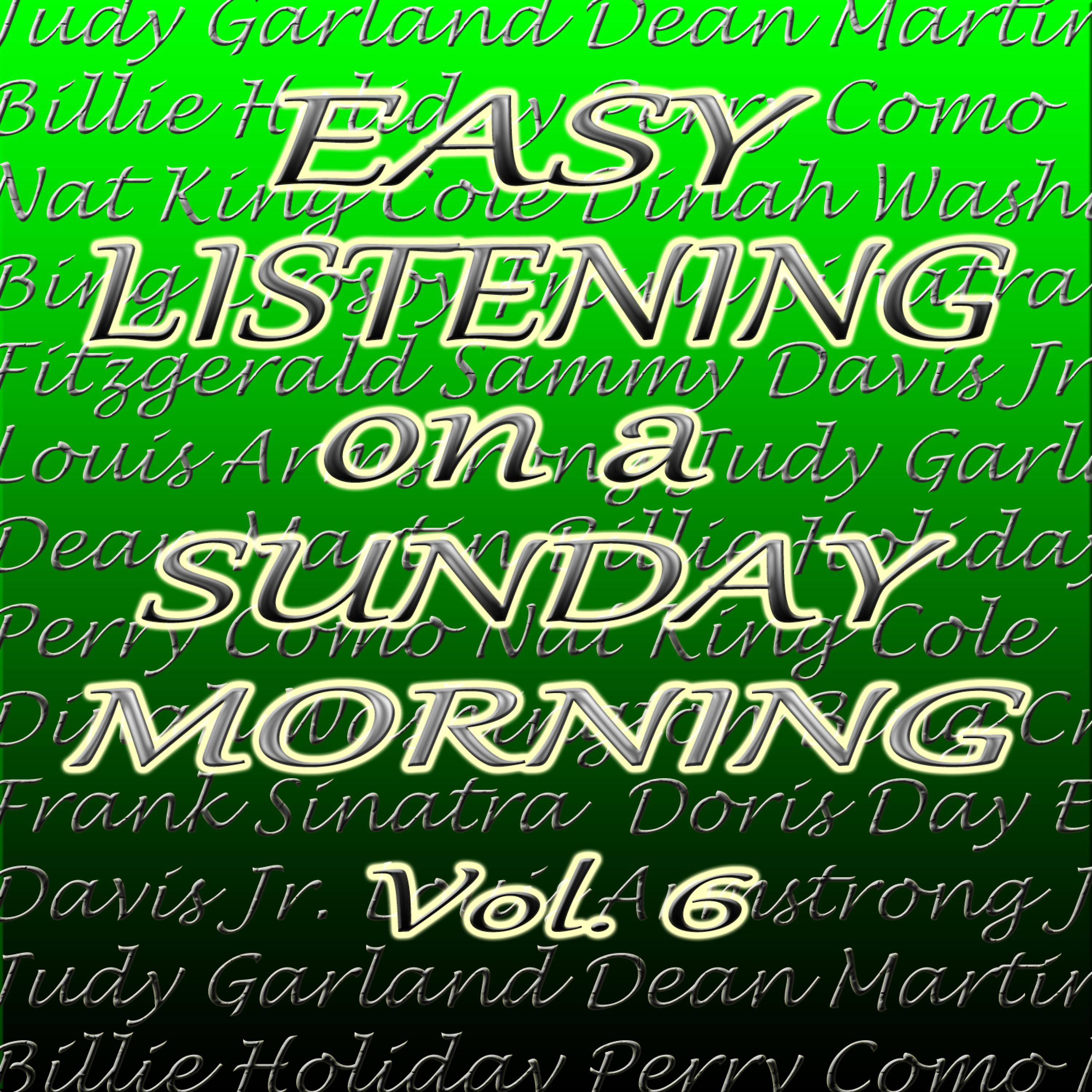 Постер альбома Easy Listening on a Sunday Morning, Vol. 6