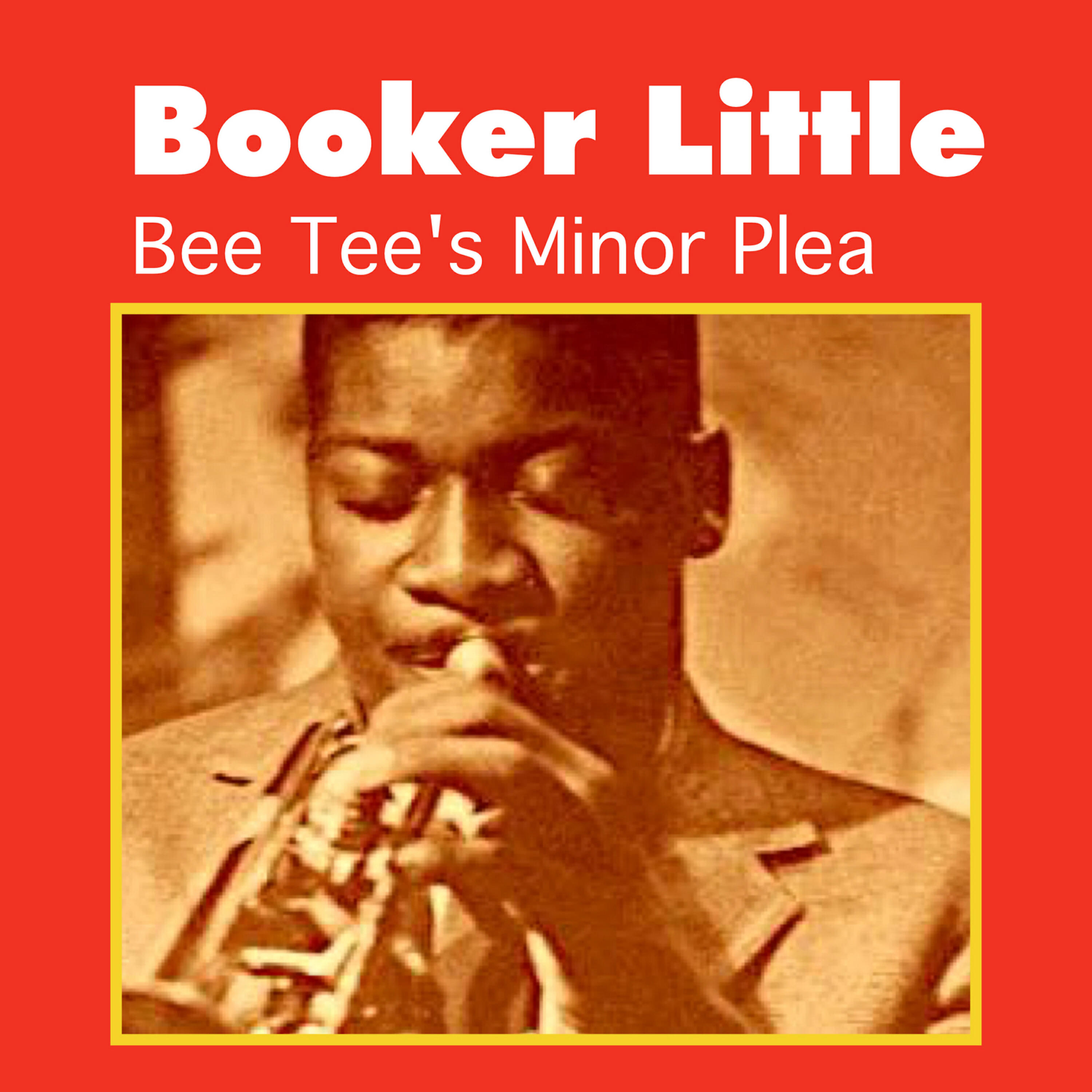 Booker Little - Life's a Little Blue