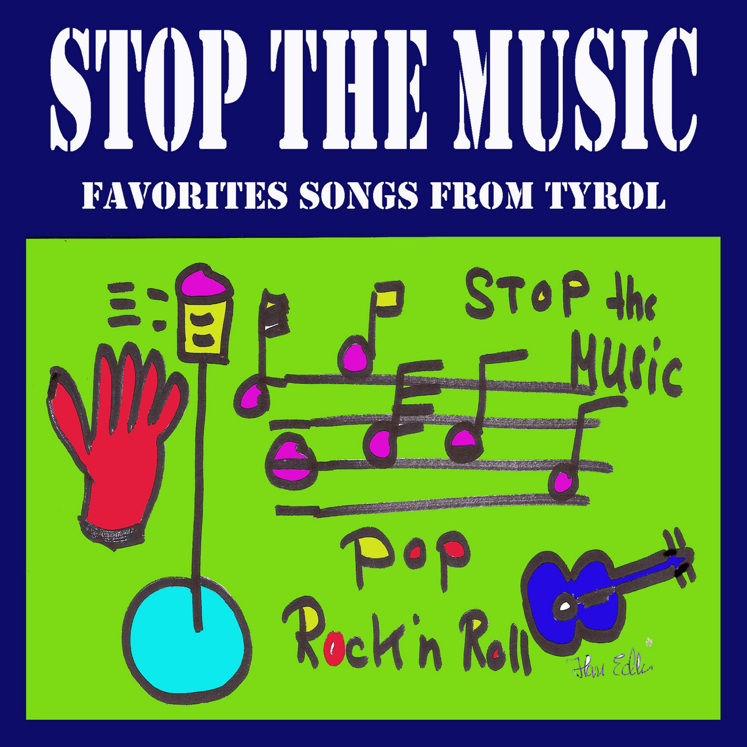 Постер альбома Stop the Music Favorites Songs from Tyrol