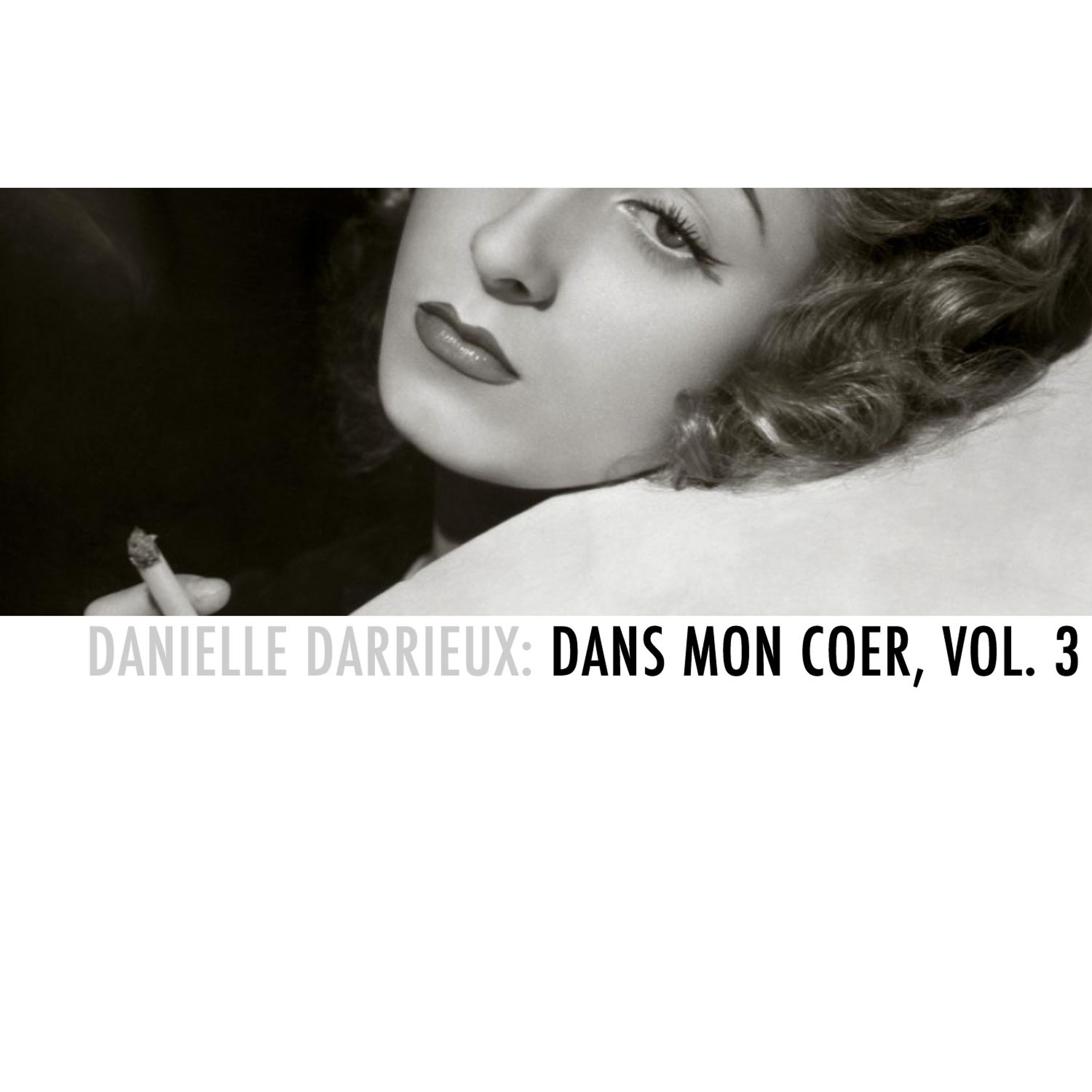 Постер альбома Danielle Darrieux: Dans mon coeur, Vol. 3