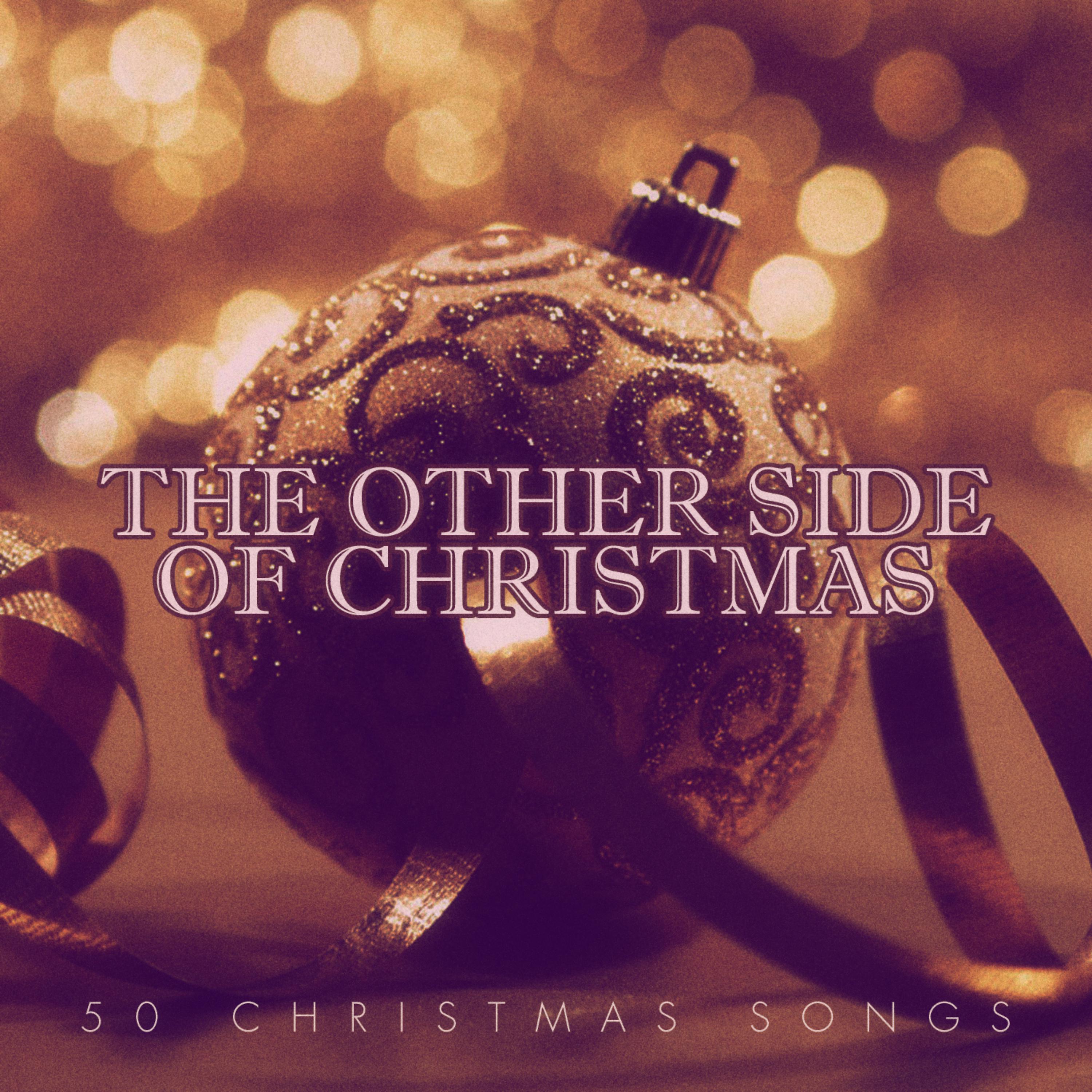Постер альбома The Other Side of Christmas - 50 Rare Christmas Songs
