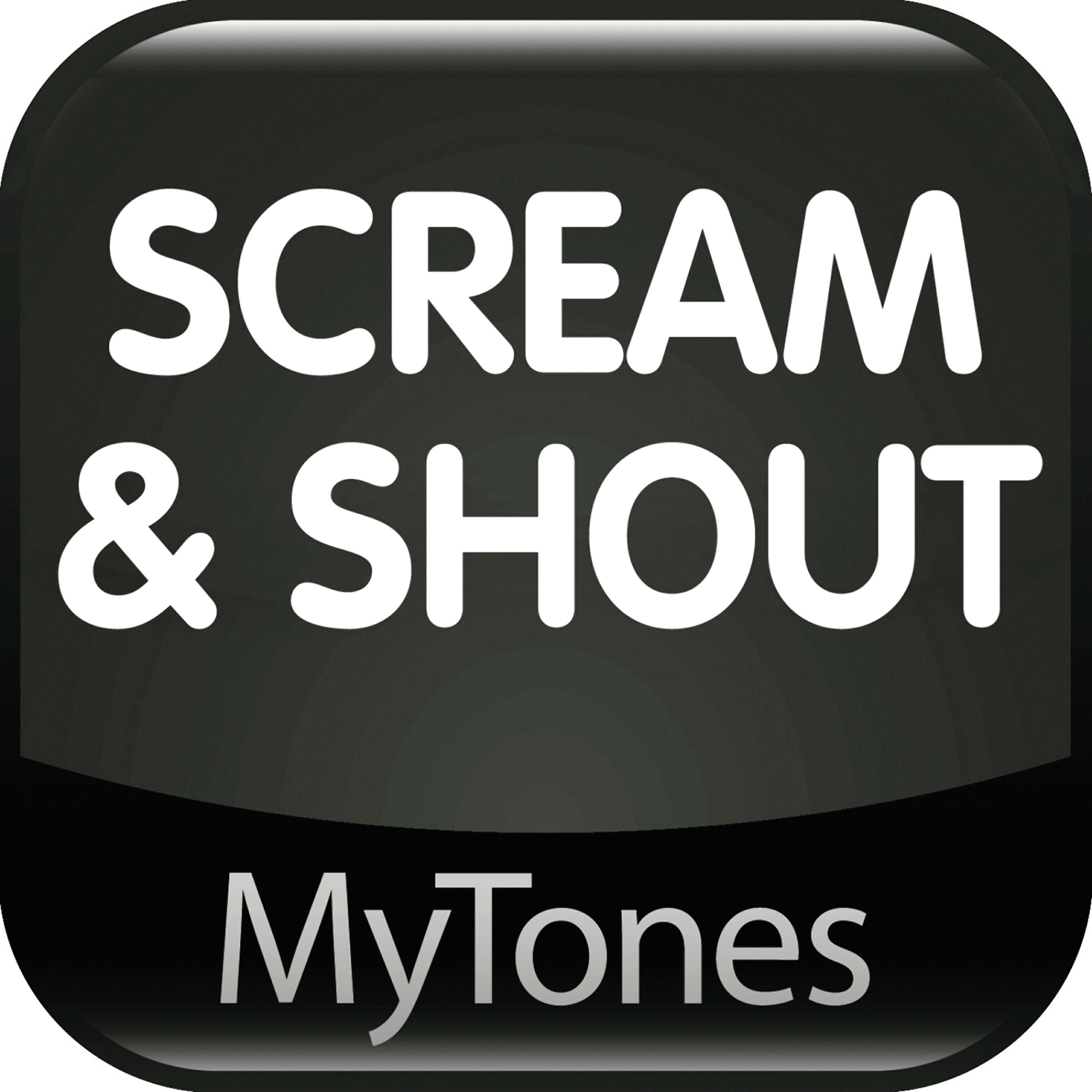 MyTones - Scream & Shout - Ringtone