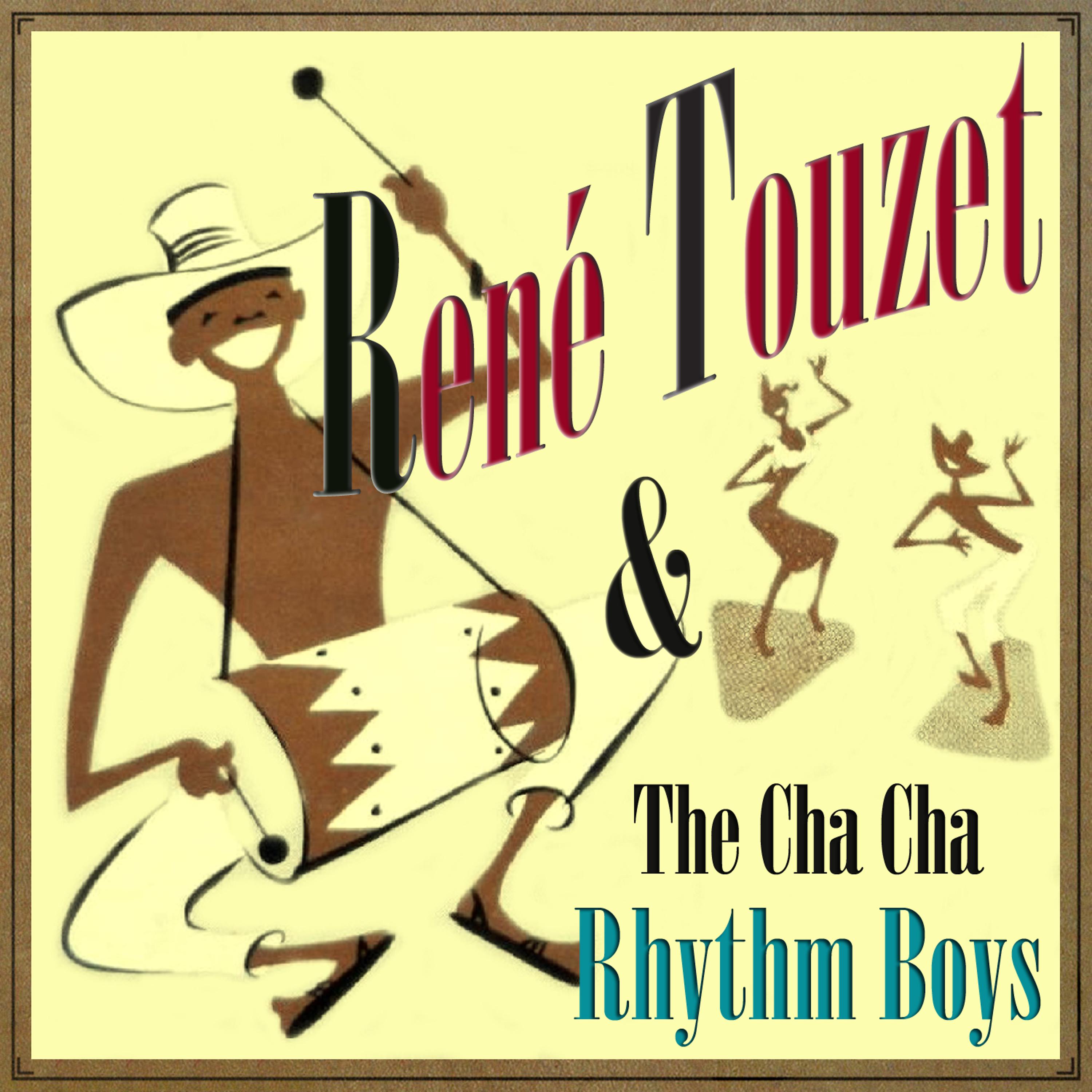 Постер альбома René Touzet & The Cha Cha Rhythm Boys