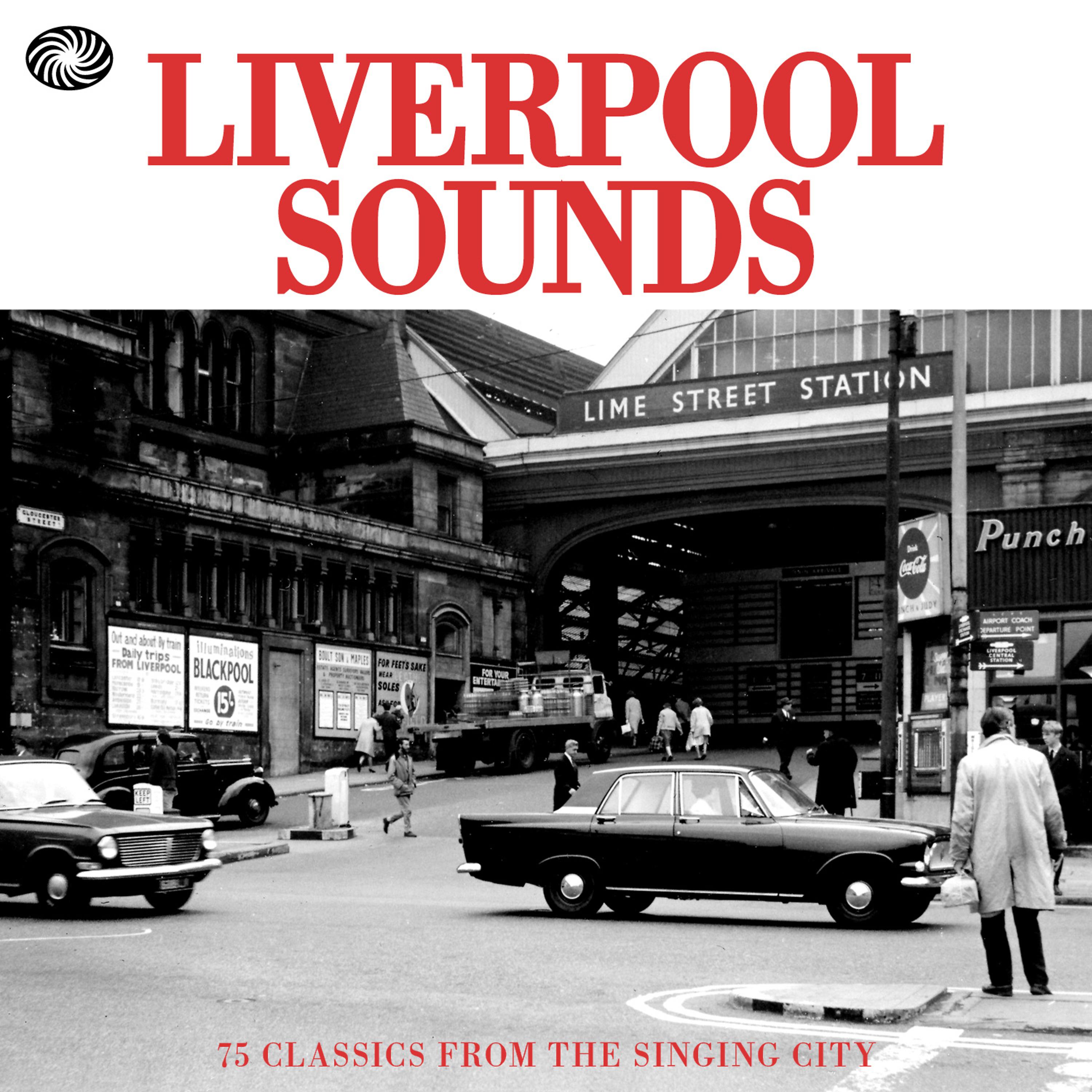 Постер альбома Liverpool Sounds: 75 Classics from the Singing City