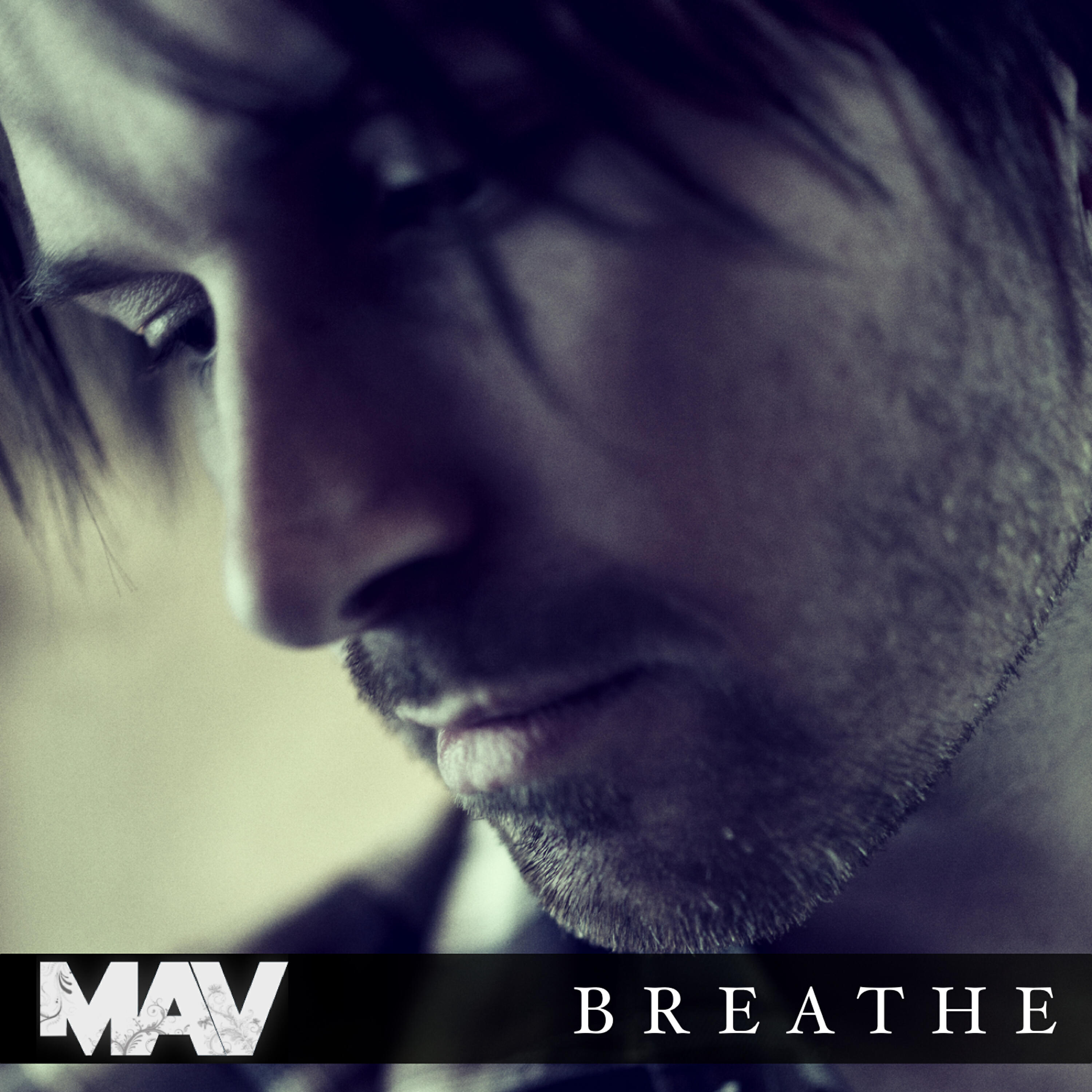 MAV - Breathe