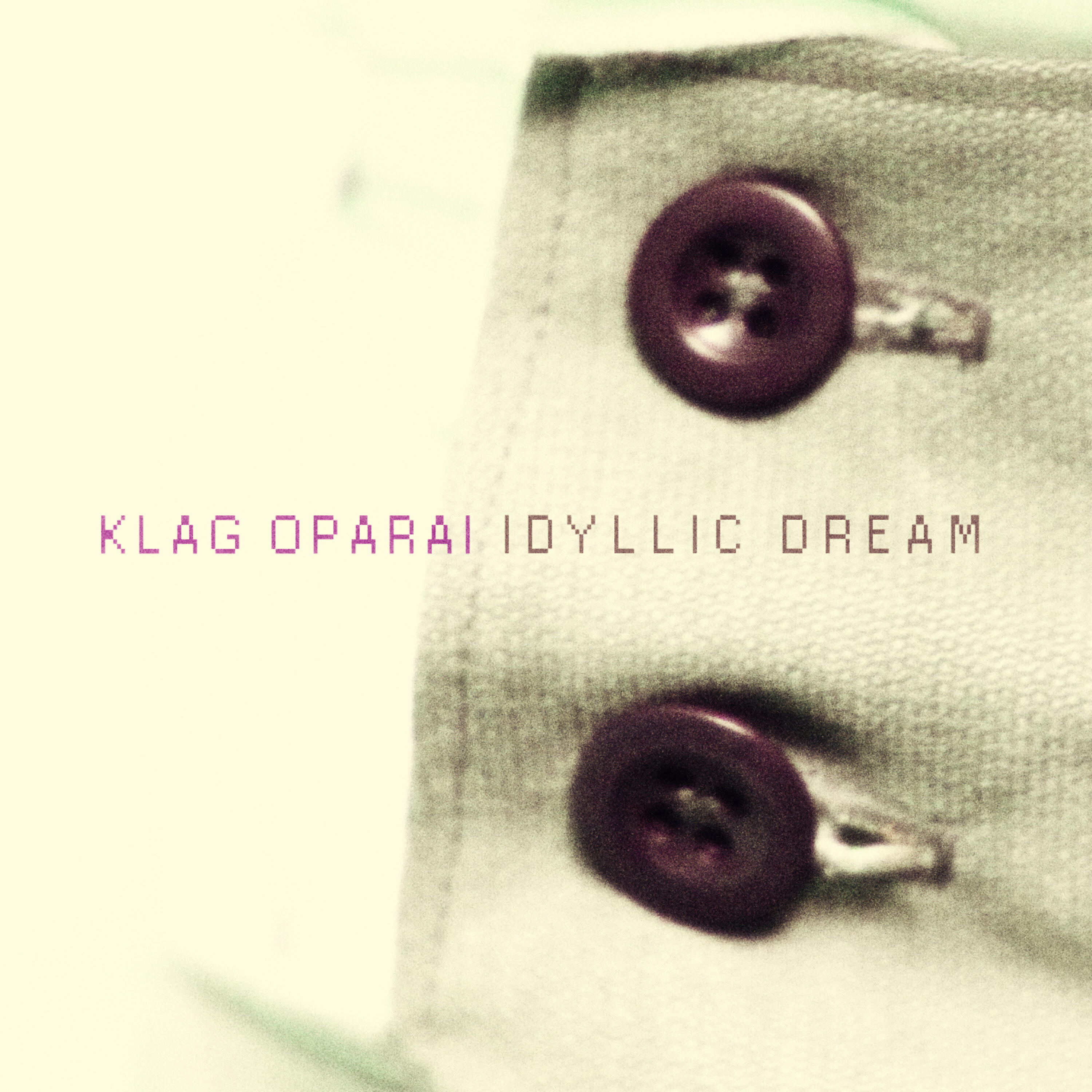 Klag Oparai - Idyllic Dream